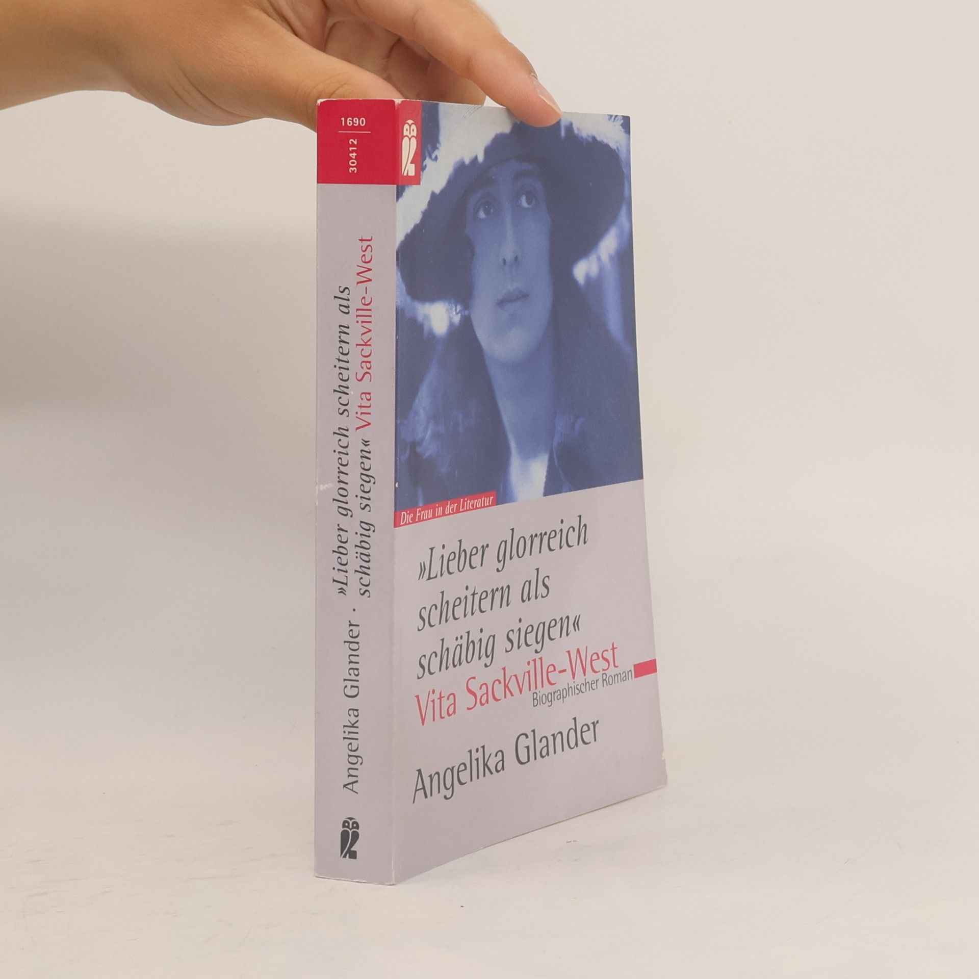Angelika Glander Lieber glorreich scheitern als schäbig siegen Vita Sackville-West