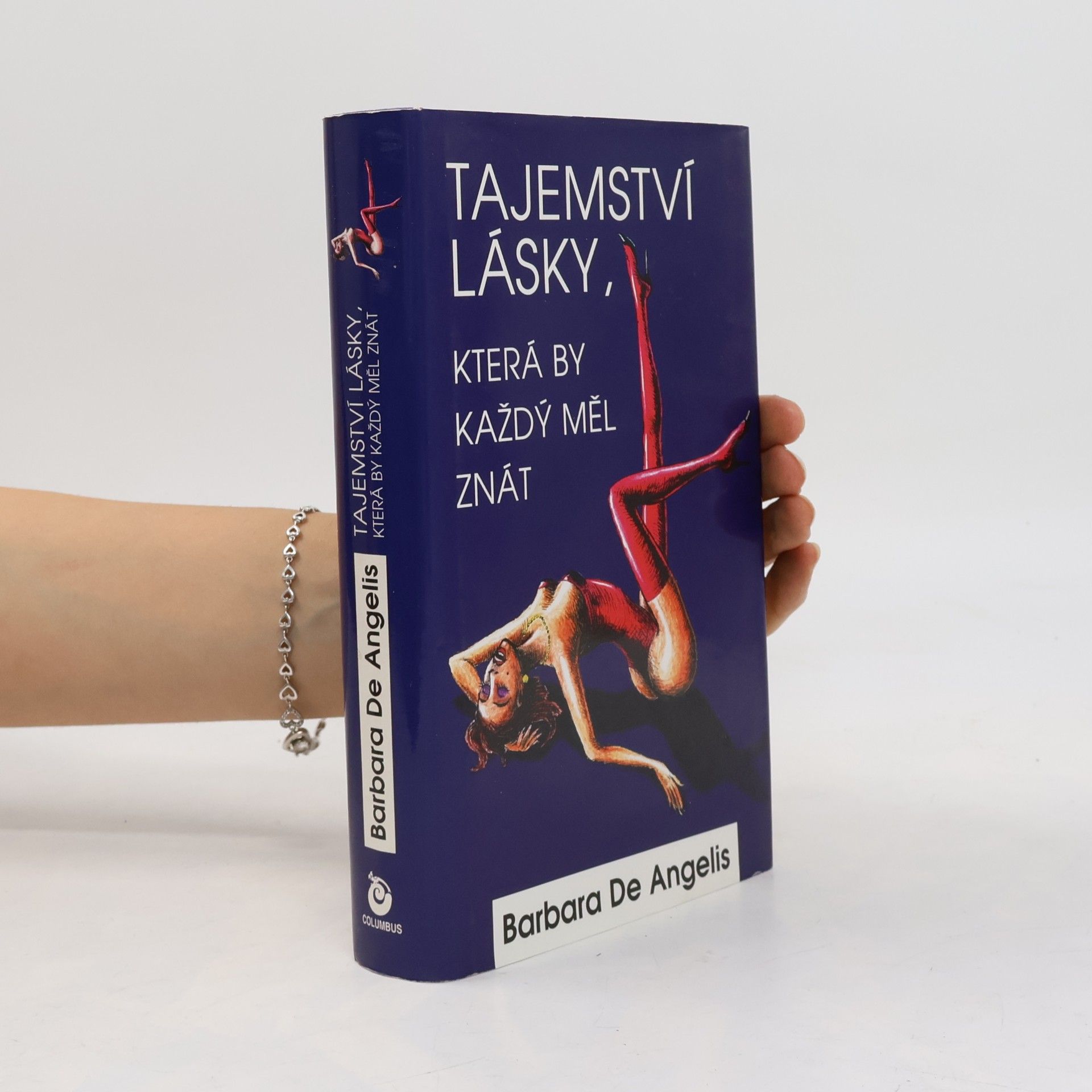 Barbara De Angelis Tajemství lásky, která by každý měl znát