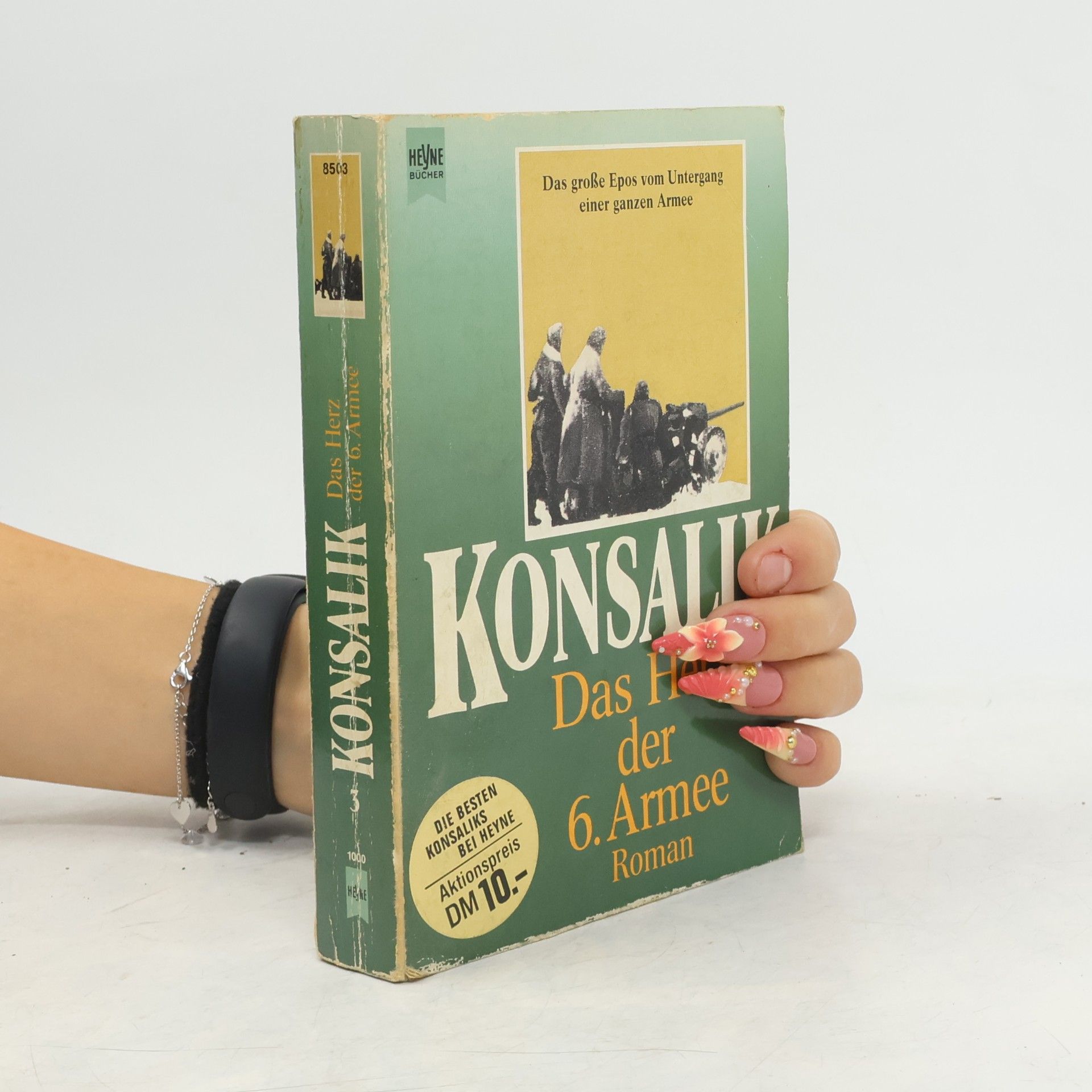 Heinz Günther Konsalik Das Herz der 6. Armee