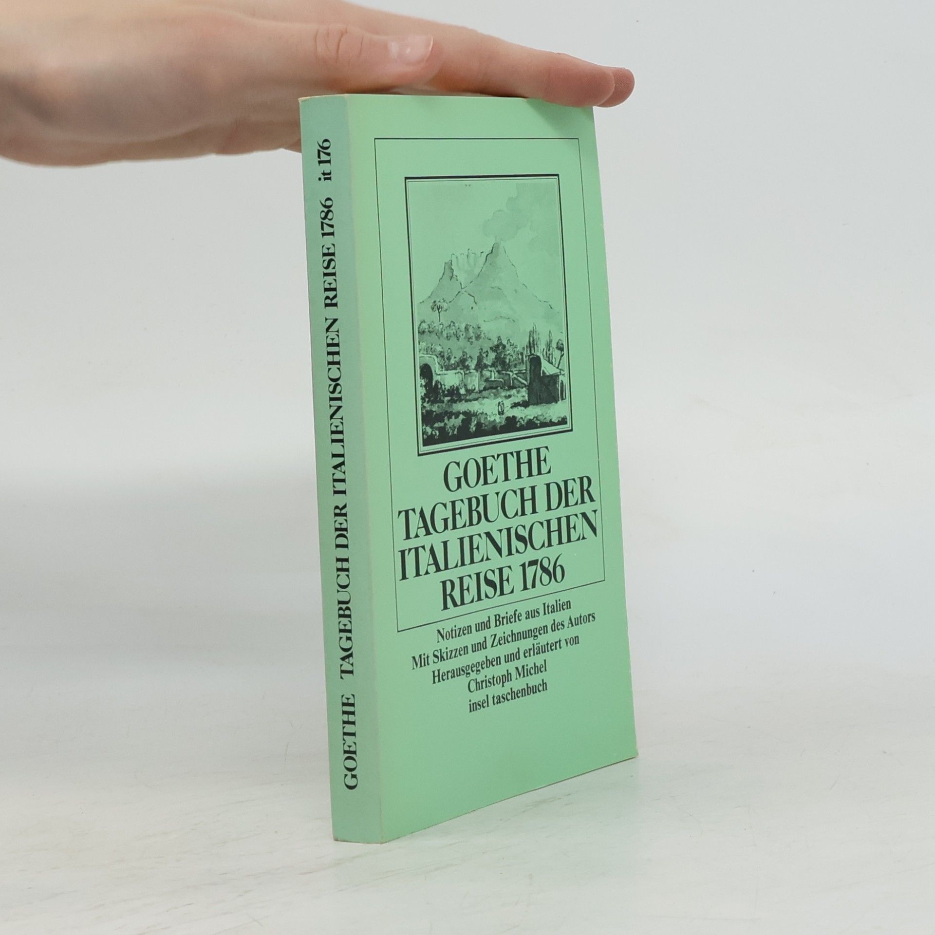 Johann Wolfgang von Goethe Tagebuch der italienischen Reise 1786