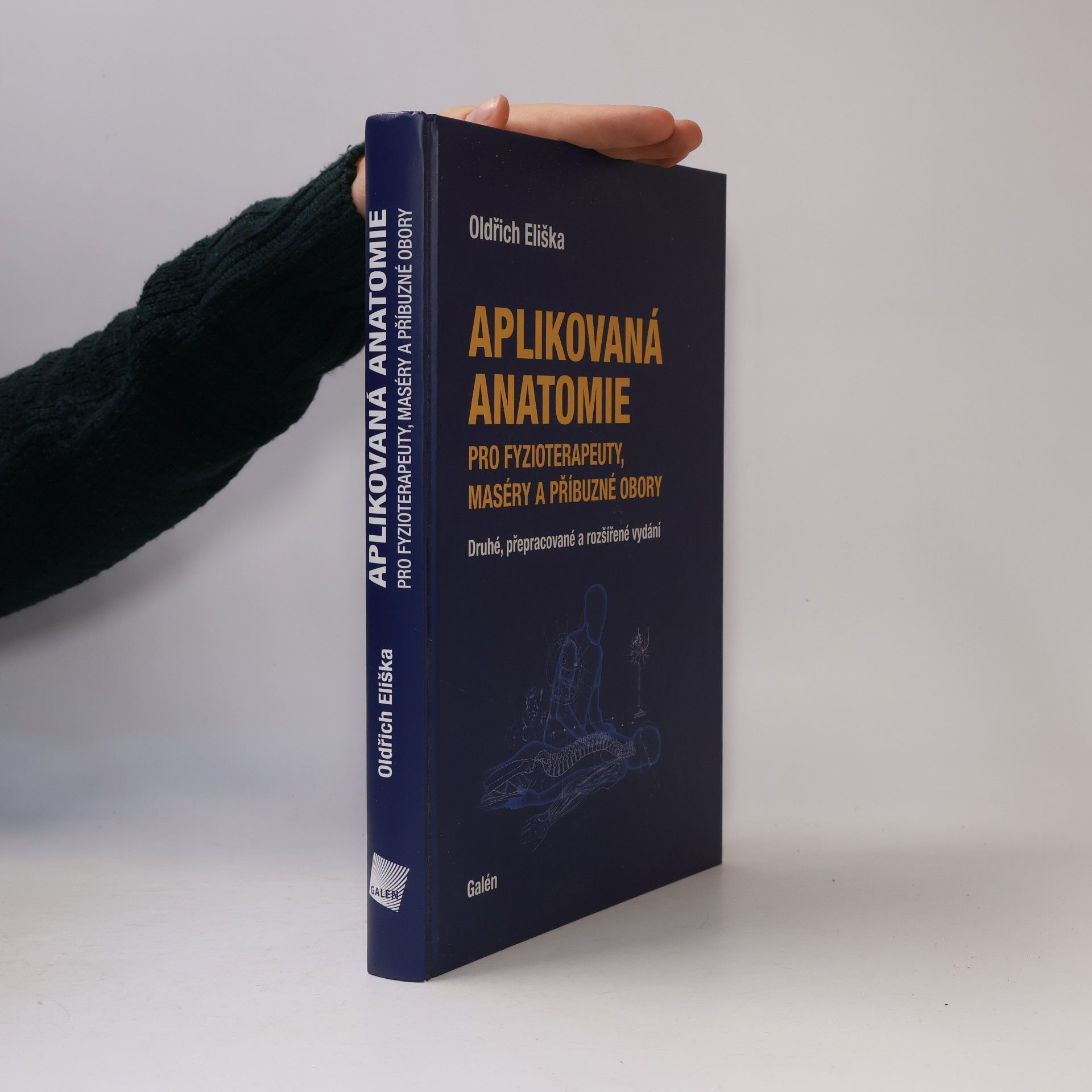 Oldřich Eliška Aplikovaná anatomie pro fyzioterapeuty, maséry a příbuzné obory