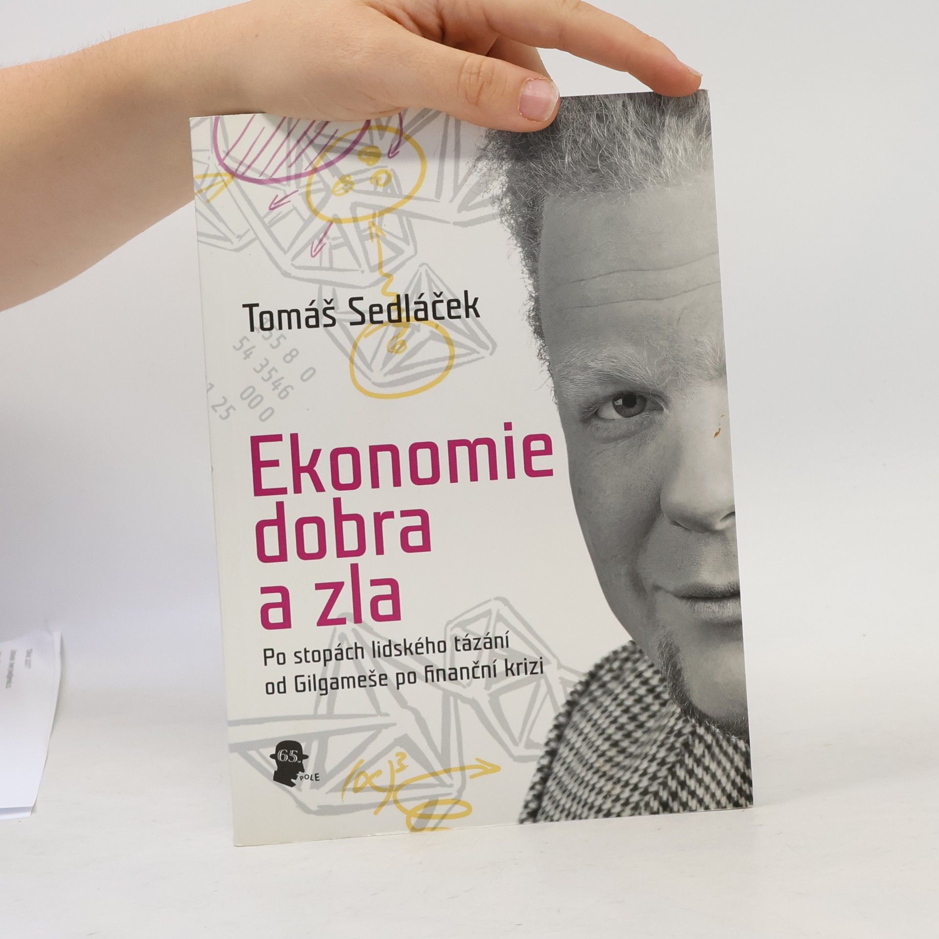Tomáš Sedláček Ekonomie dobra a zla