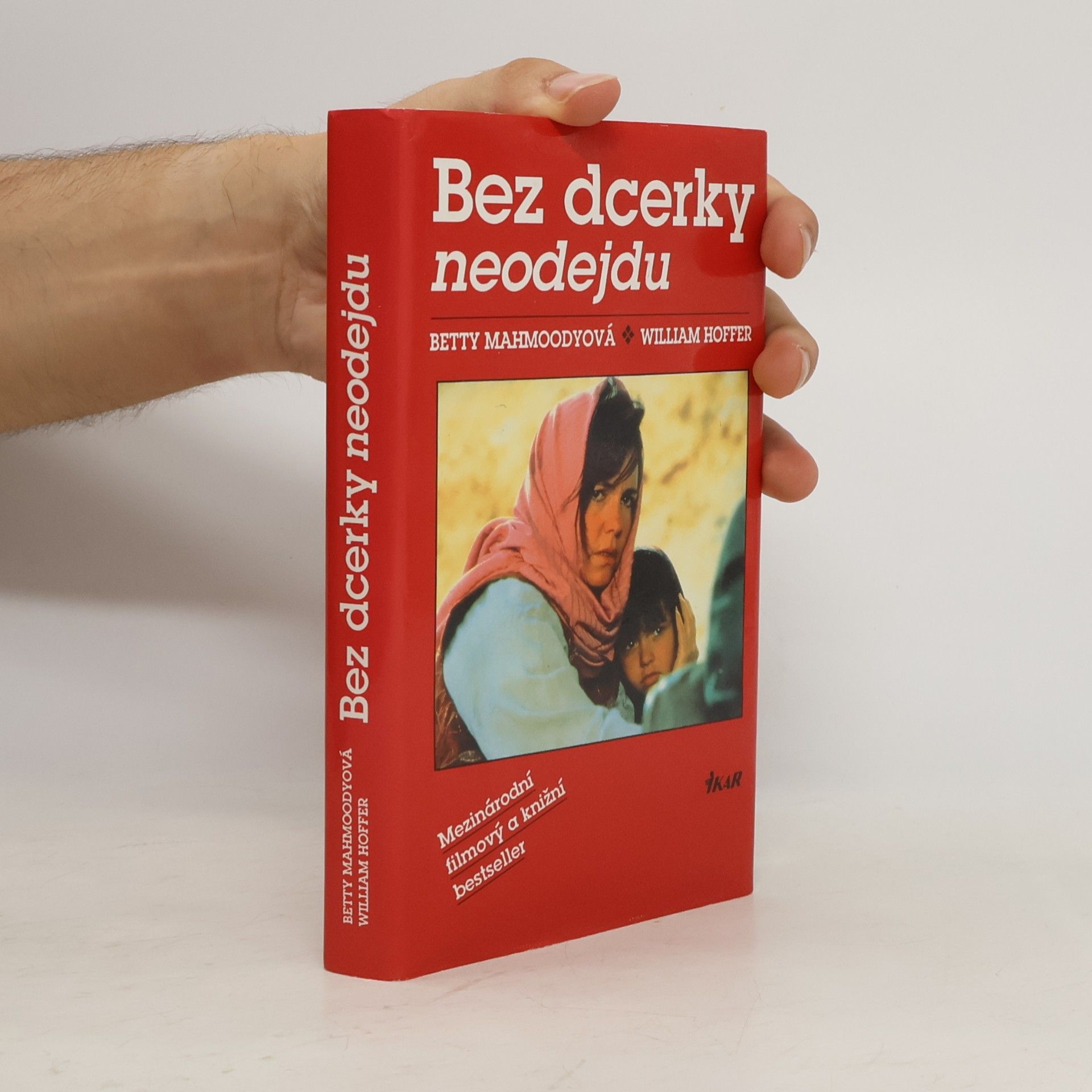 Betty Mahmoody Bez dcerky neodejdu