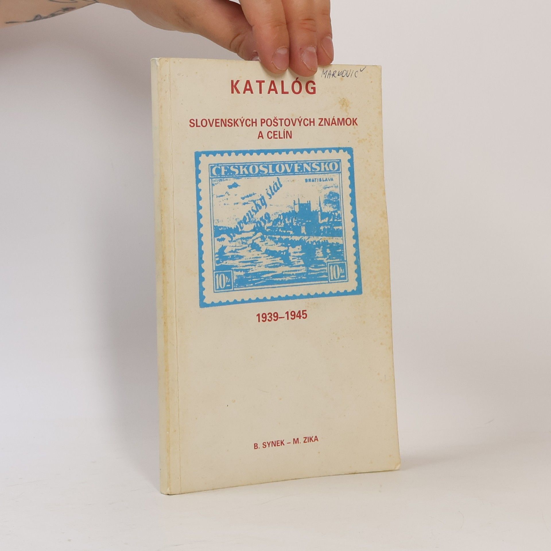 Bohumil Synek Katalóg slovenských poštových známok a celín 1939-1945