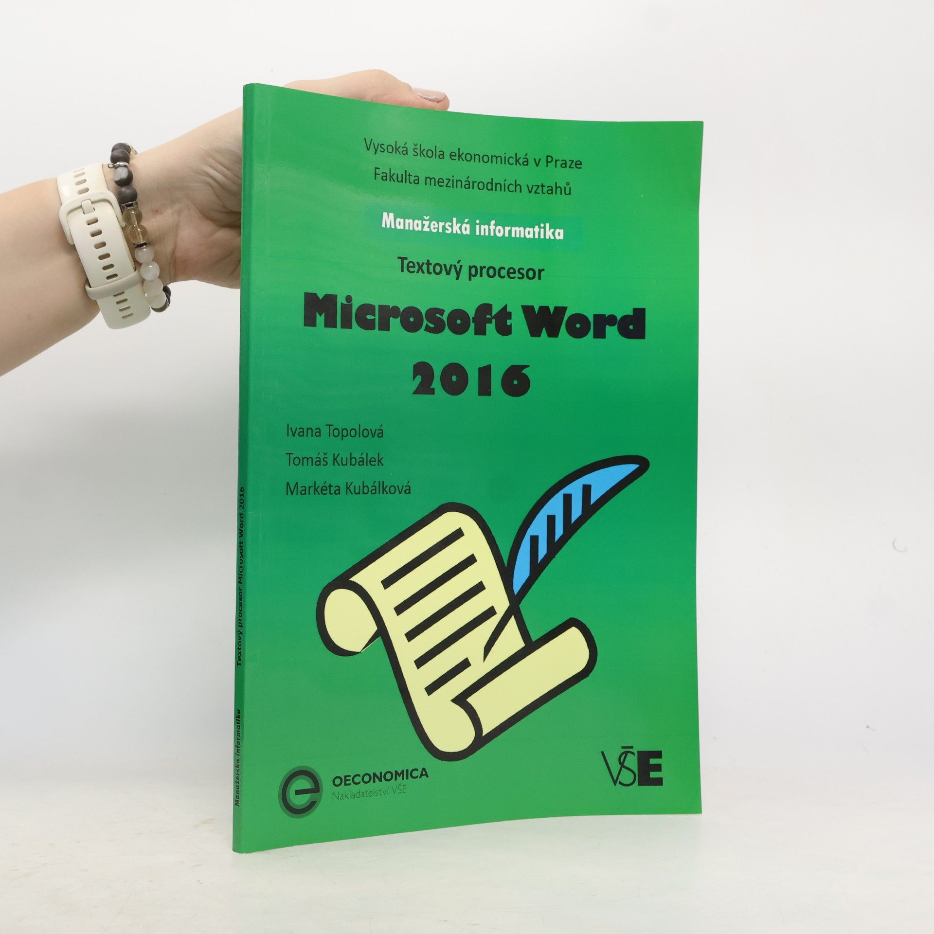 Ivana Topolová Textový procesor Microsoft Word 2016