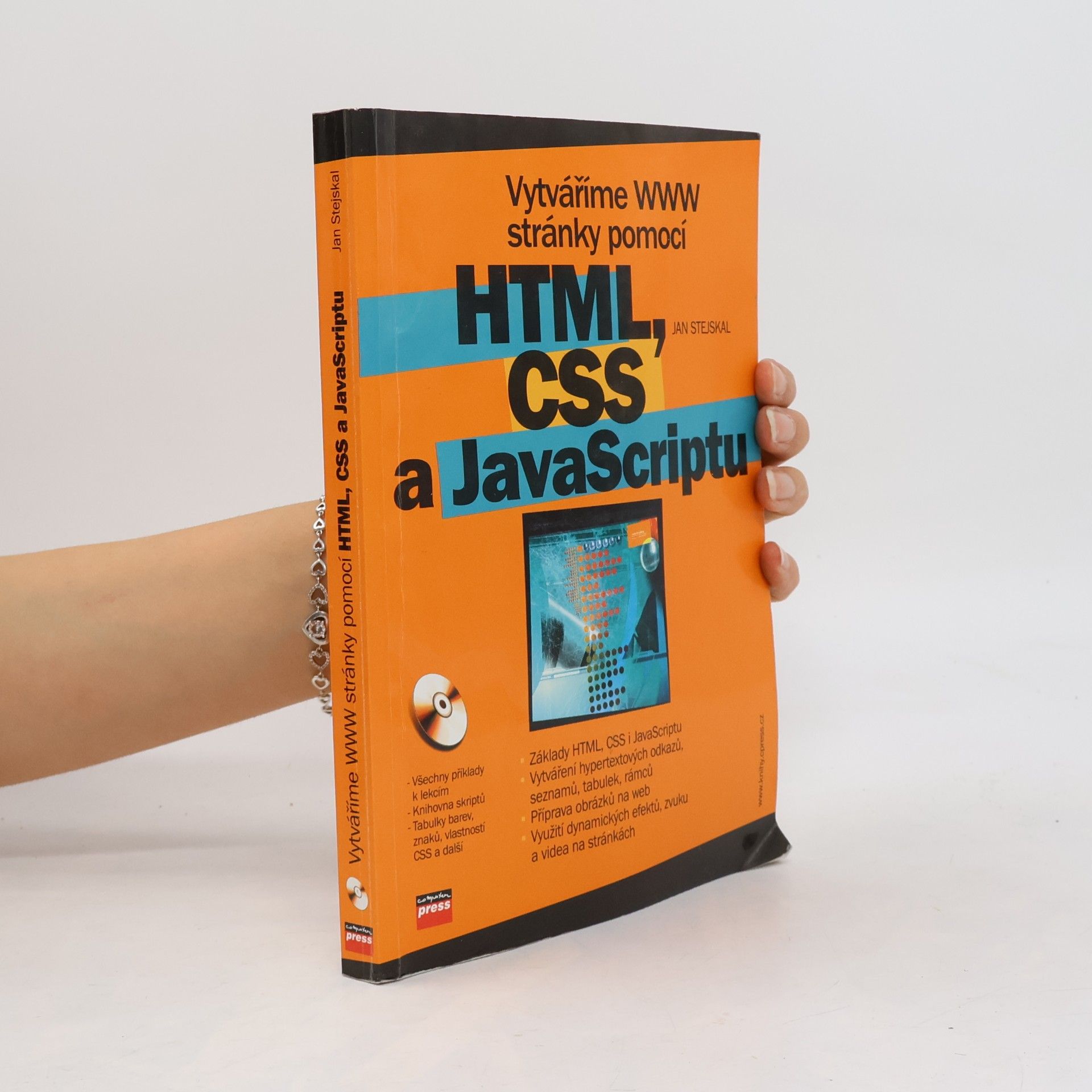 Jan Stejskal Vytváříme WWW stránky pomocí HTML, CSS a JavaScriptu