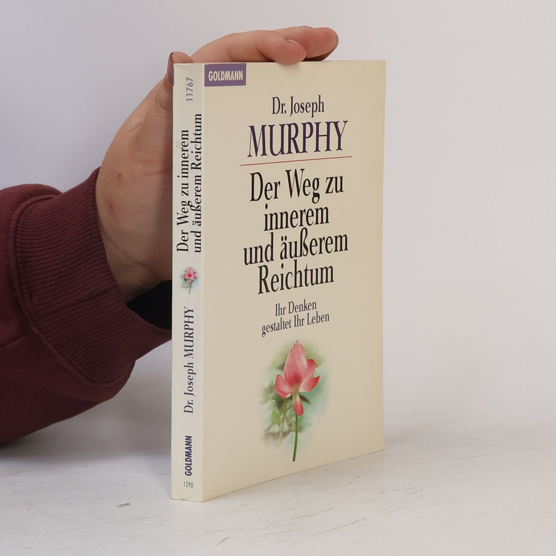 Joseph Murphy Der Weg zu innerem und äußerem Reichtum