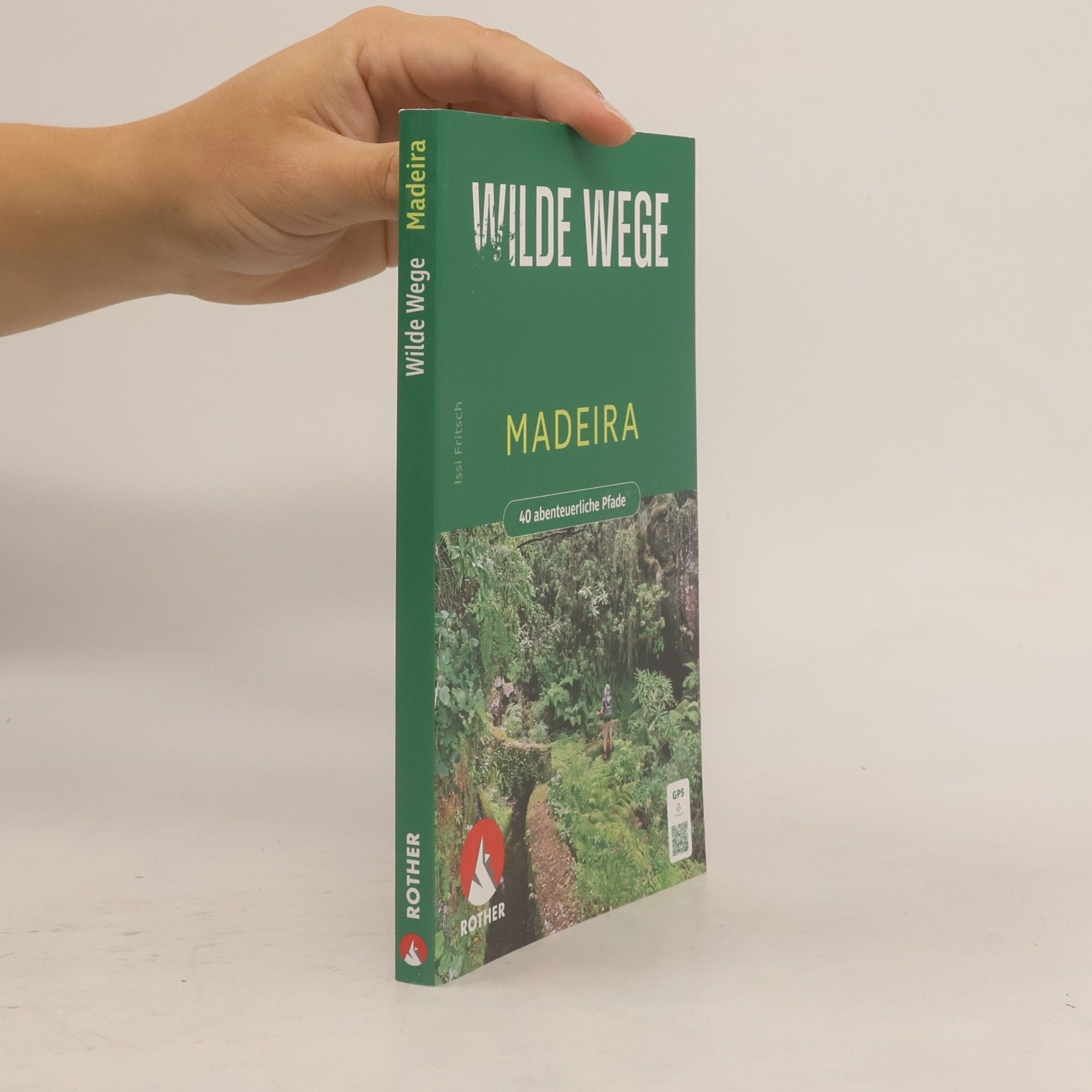 Issi Fritsch Wilde Wege Madeira