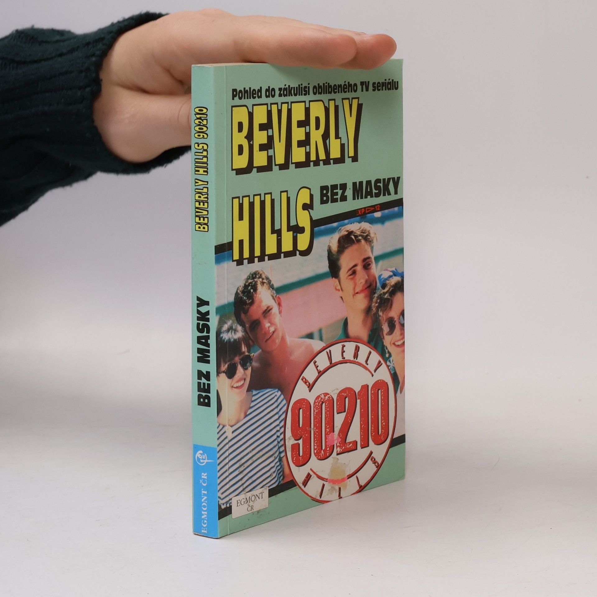 Beverly Hills bez masky : [pohled do zákulisí oblíbeného TV seriálu]