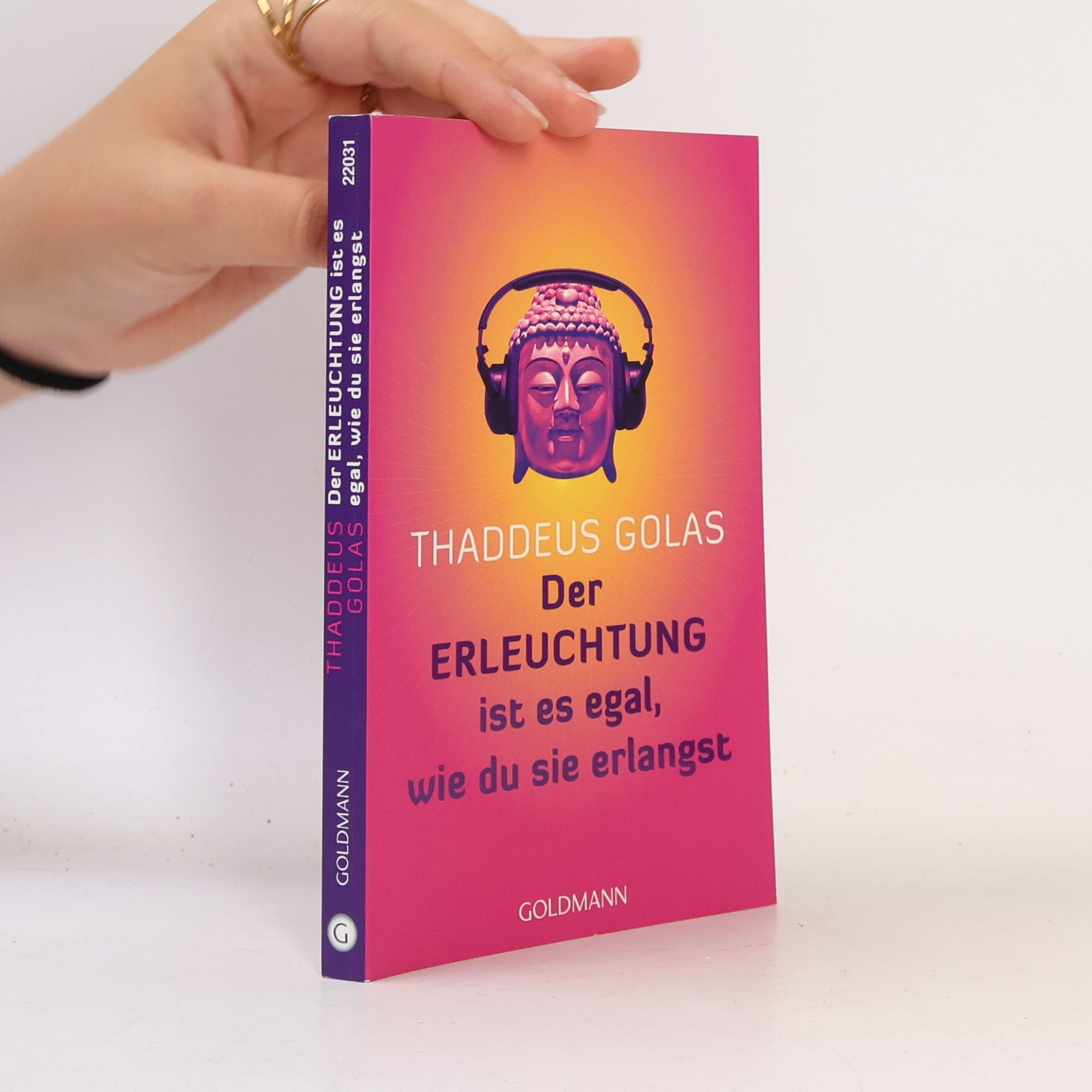Thaddeus Golas Der Erleuchtung ist es egal, wie du sie erlangst