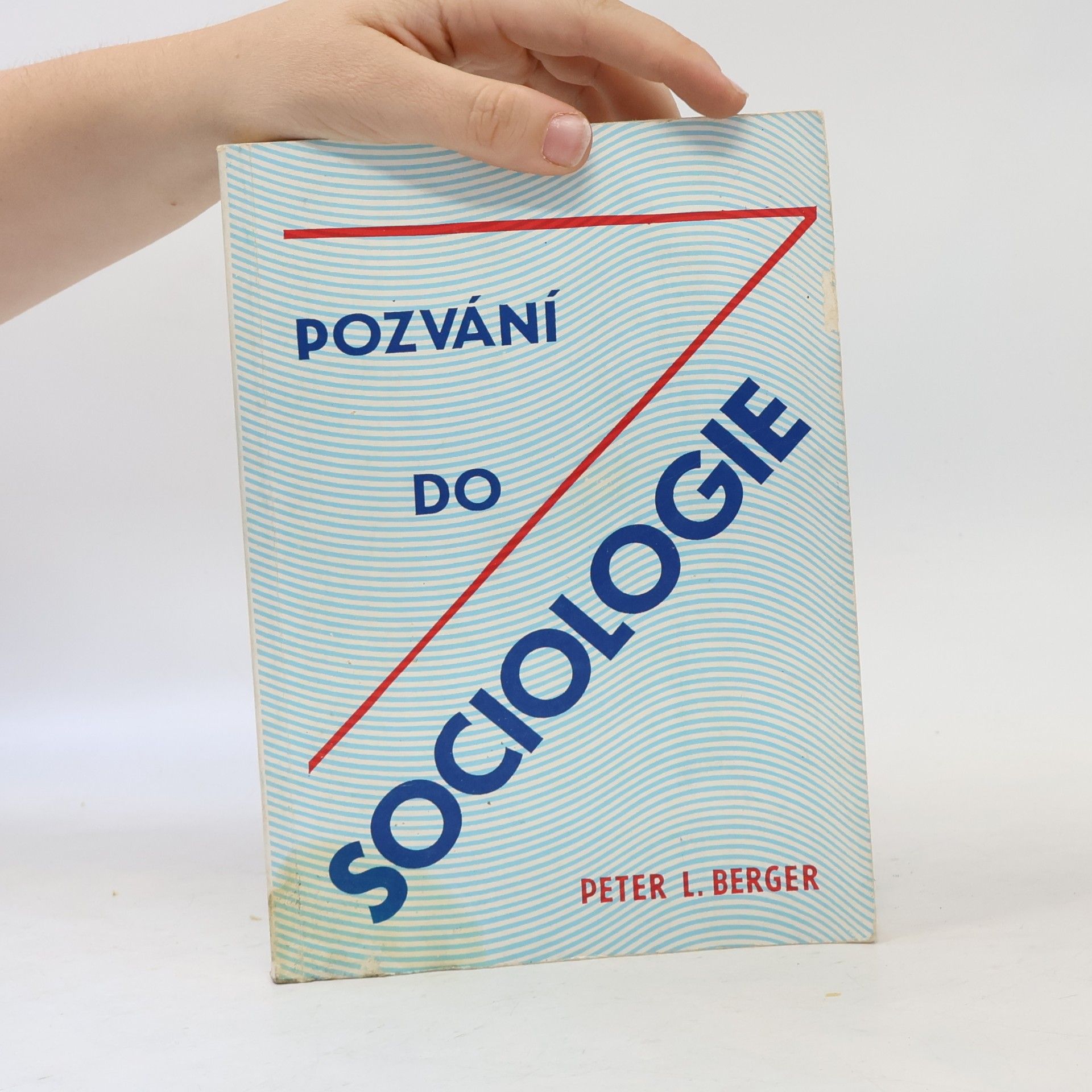 Peter L. Berger Pozvání do sociologie