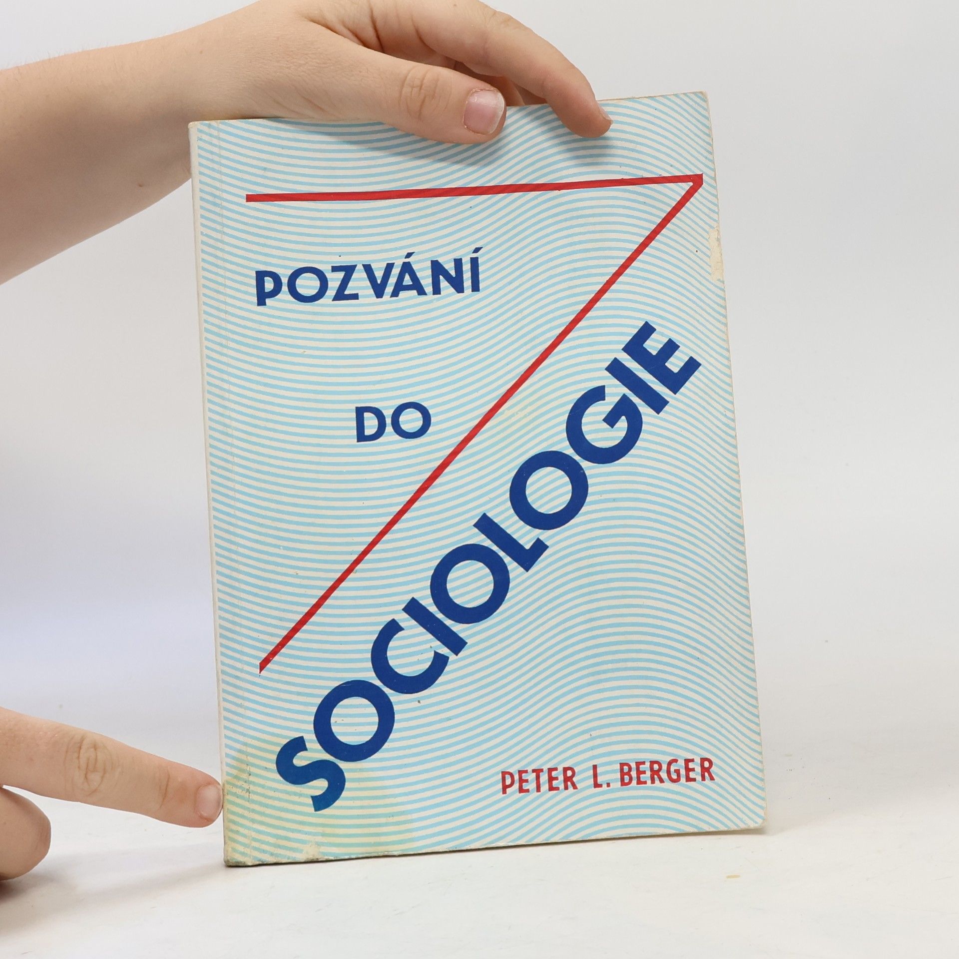Peter L. Berger Pozvání do sociologie