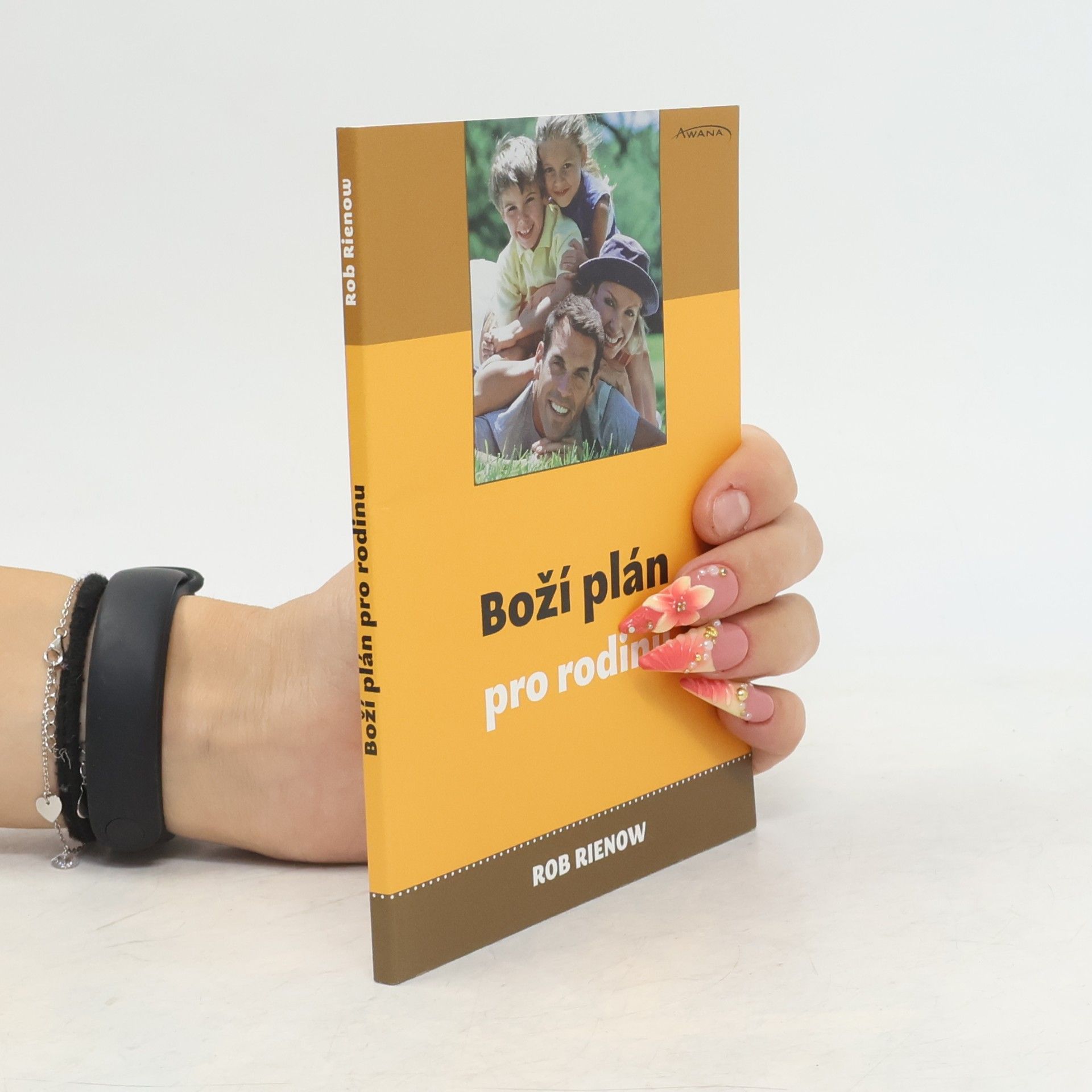 Rob Rienow Boží plán pro rodinu