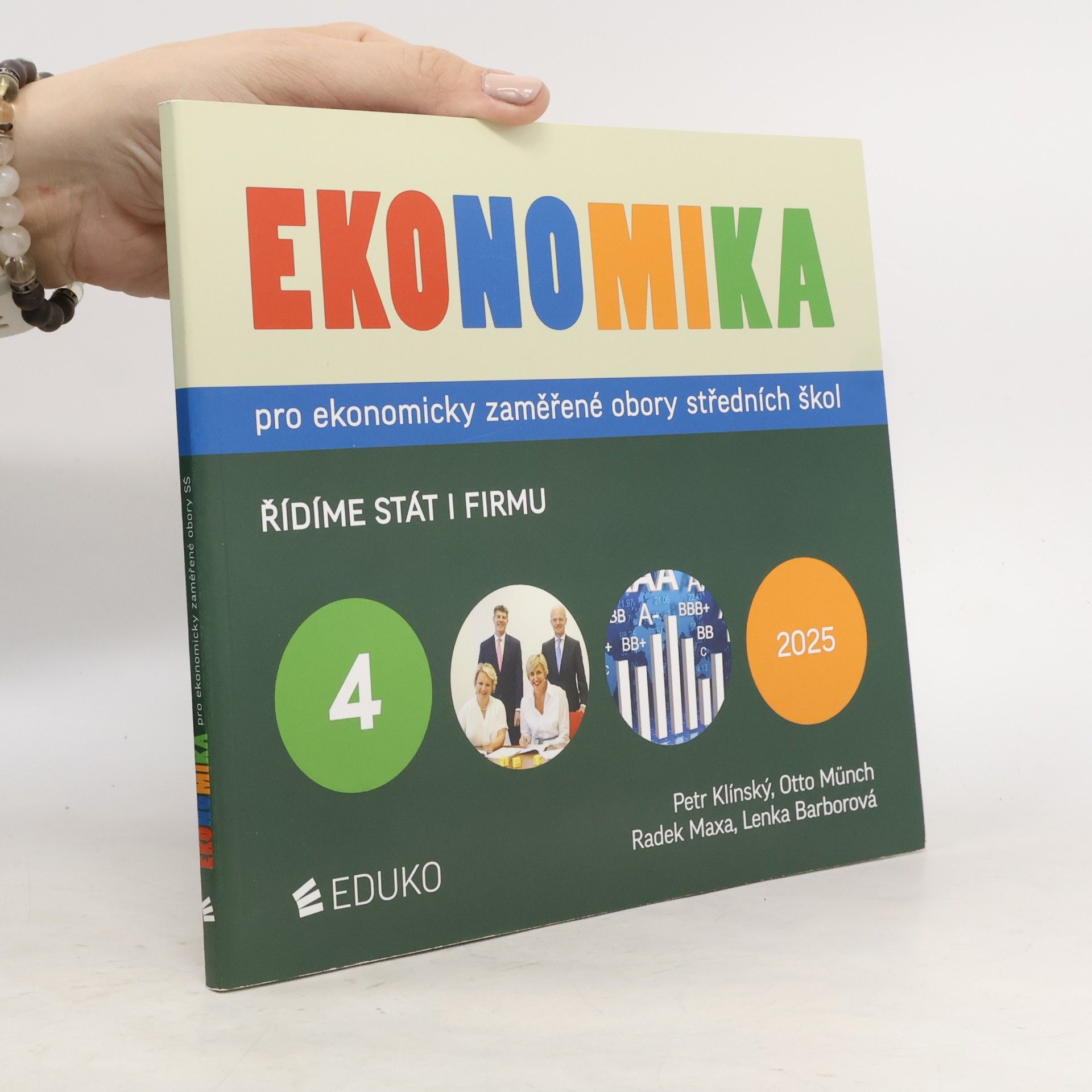 Petr Klínský Ekonomika pro ekonomicky zaměřené obory středních škol 4. Řídíme stát i firmu