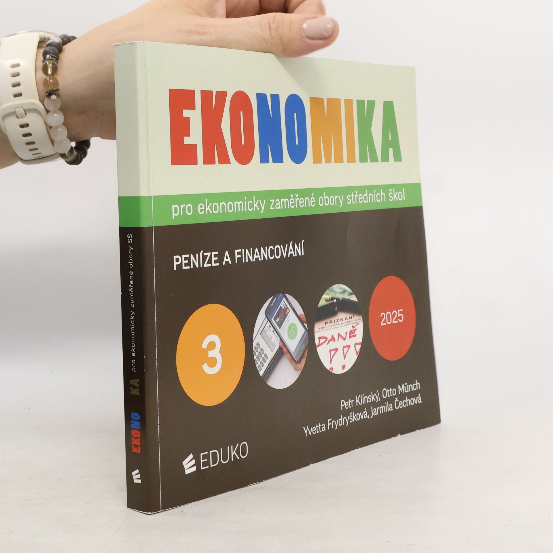 Kolektiv autorů Ekonomika pro ekonomicky zaměřené obory středních škol. 3, Peníze a financování