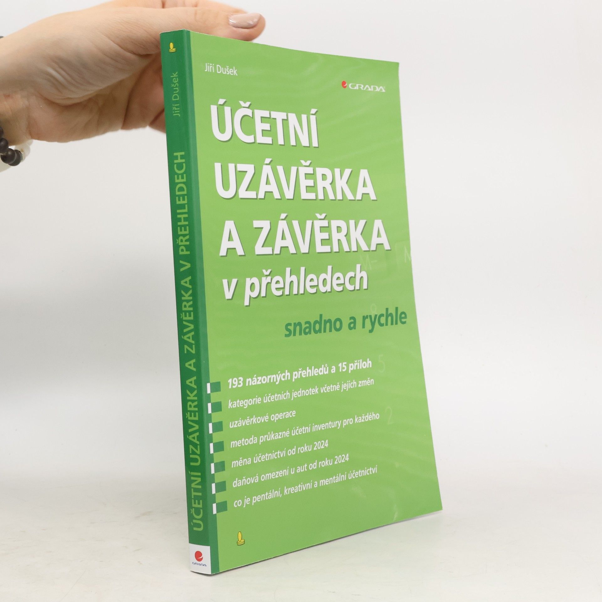 Jiří Dušek Účetní uzávěrka a závěrka v přehledech snadno a rychle