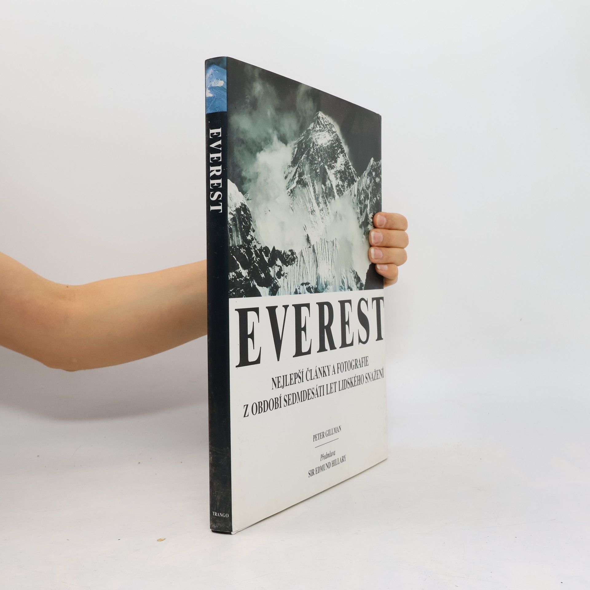Everest. Nejlepší články a fotografie z období sedmdesáti let lidského snažení