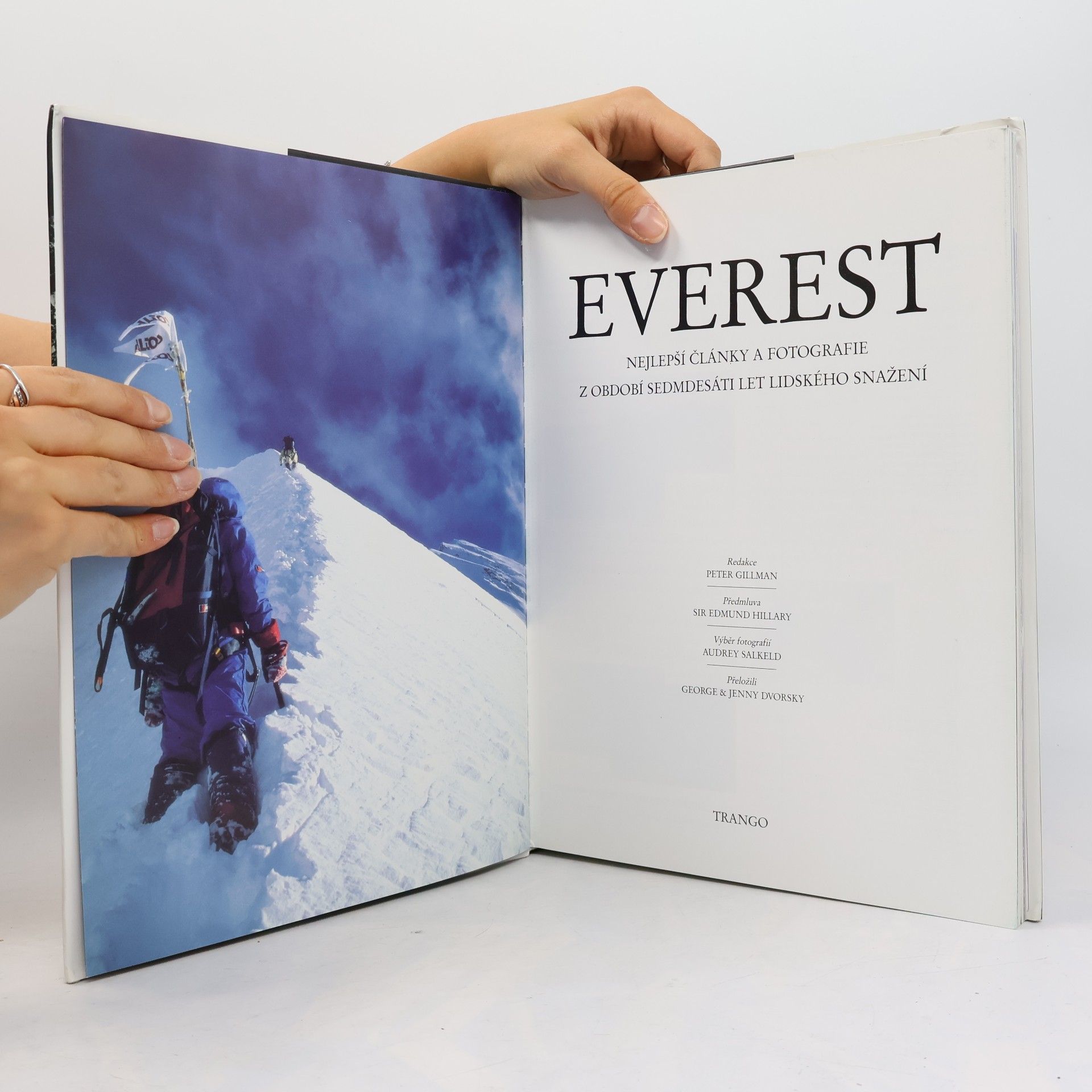 Edmund Hillary Everest. Nejlepší články a fotografie z období sedmdesáti let lidského snažení