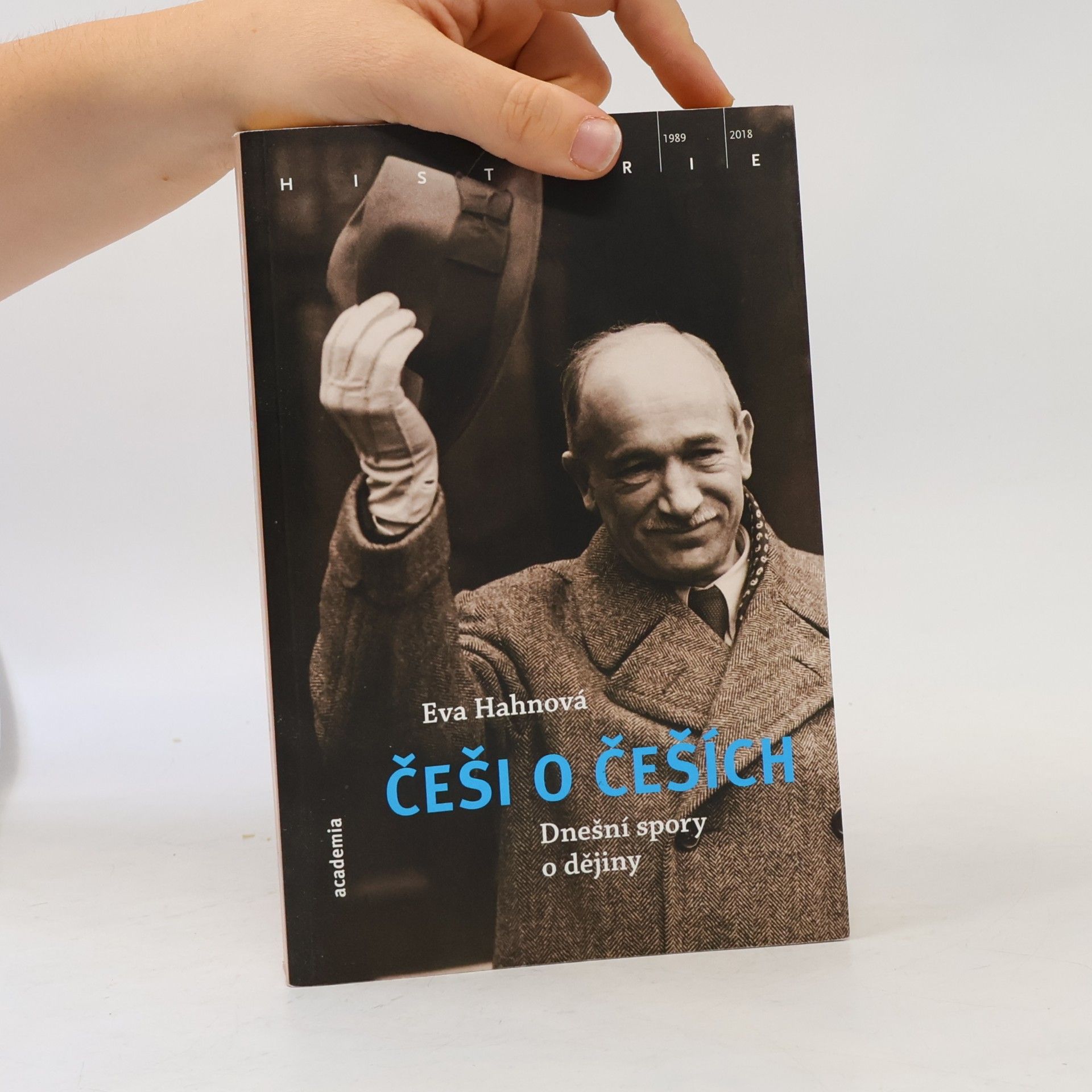 Eva Hahn Češi o Češích : dnešní spory o dějiny