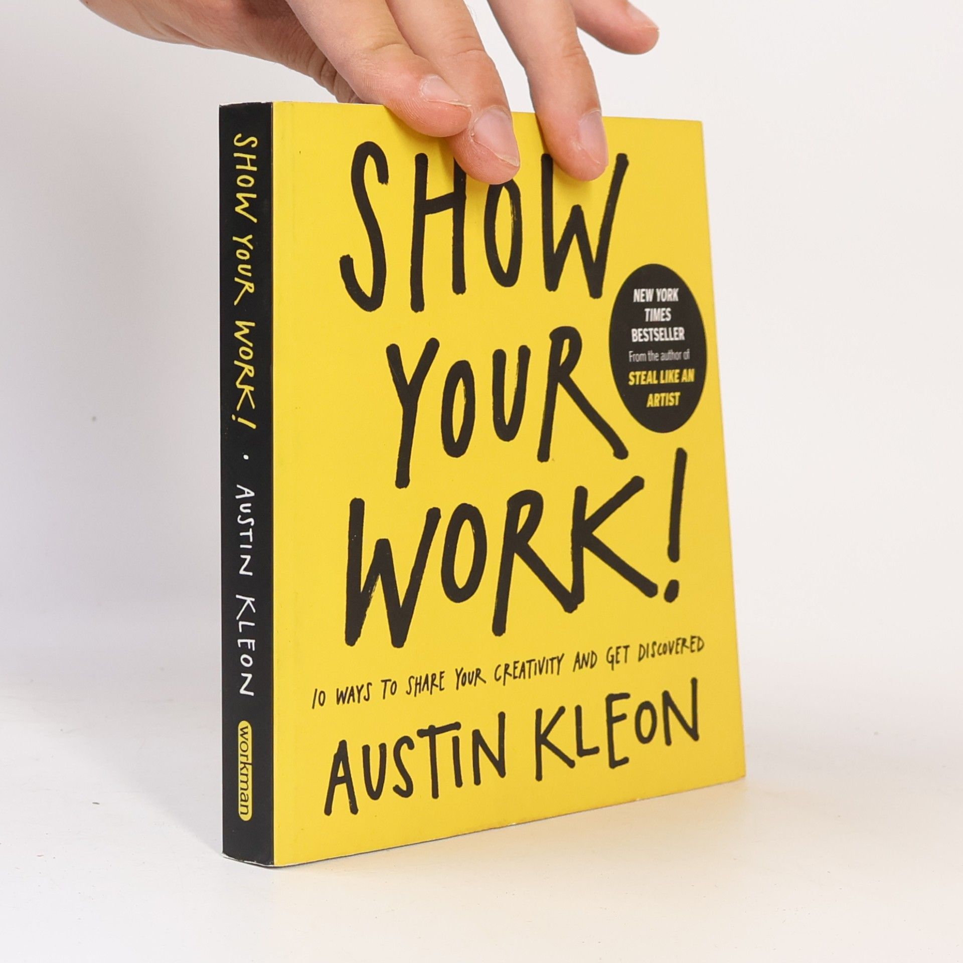 Austin Kleon Show your work!