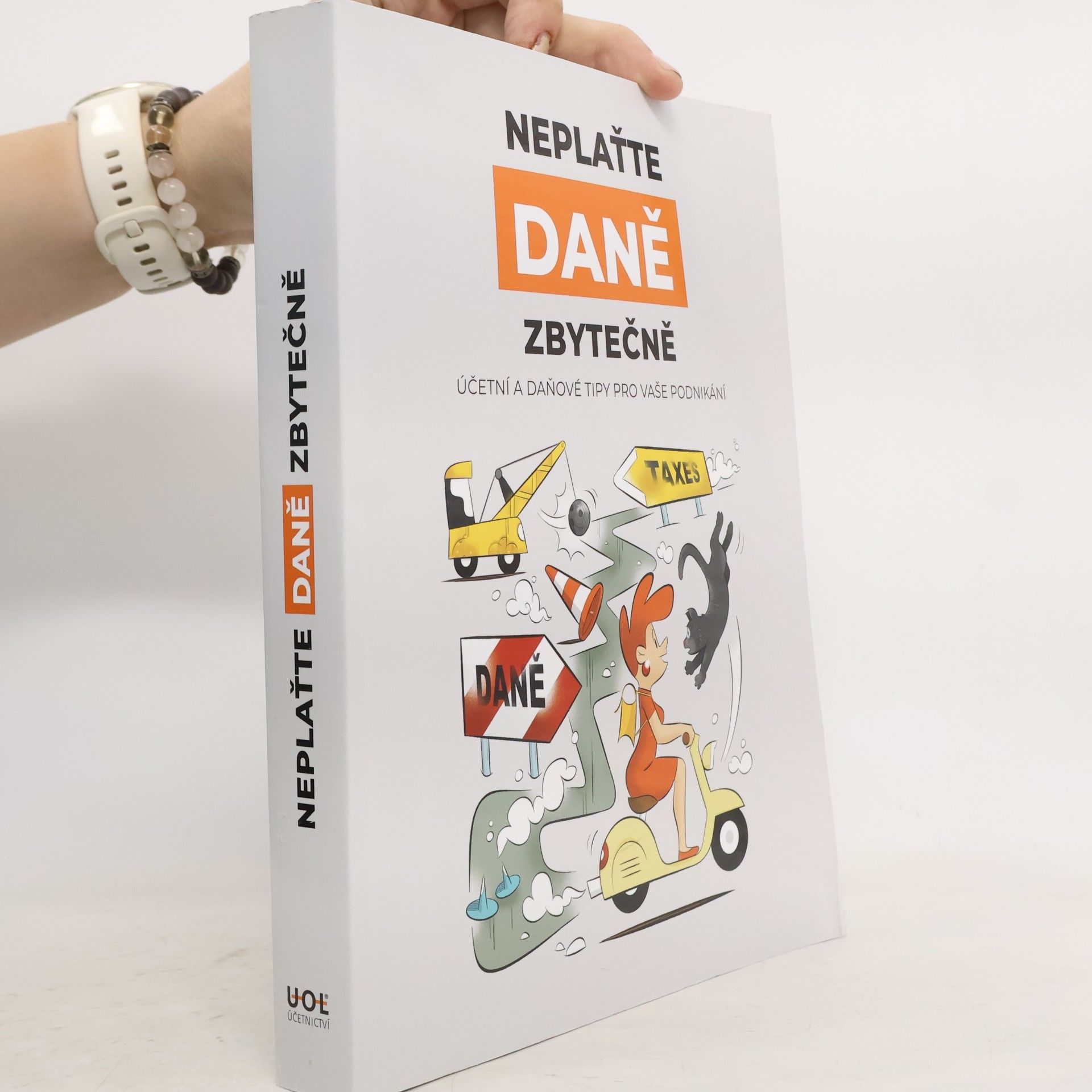 Kolektiv autorů Neplaťte daně zbytečně!