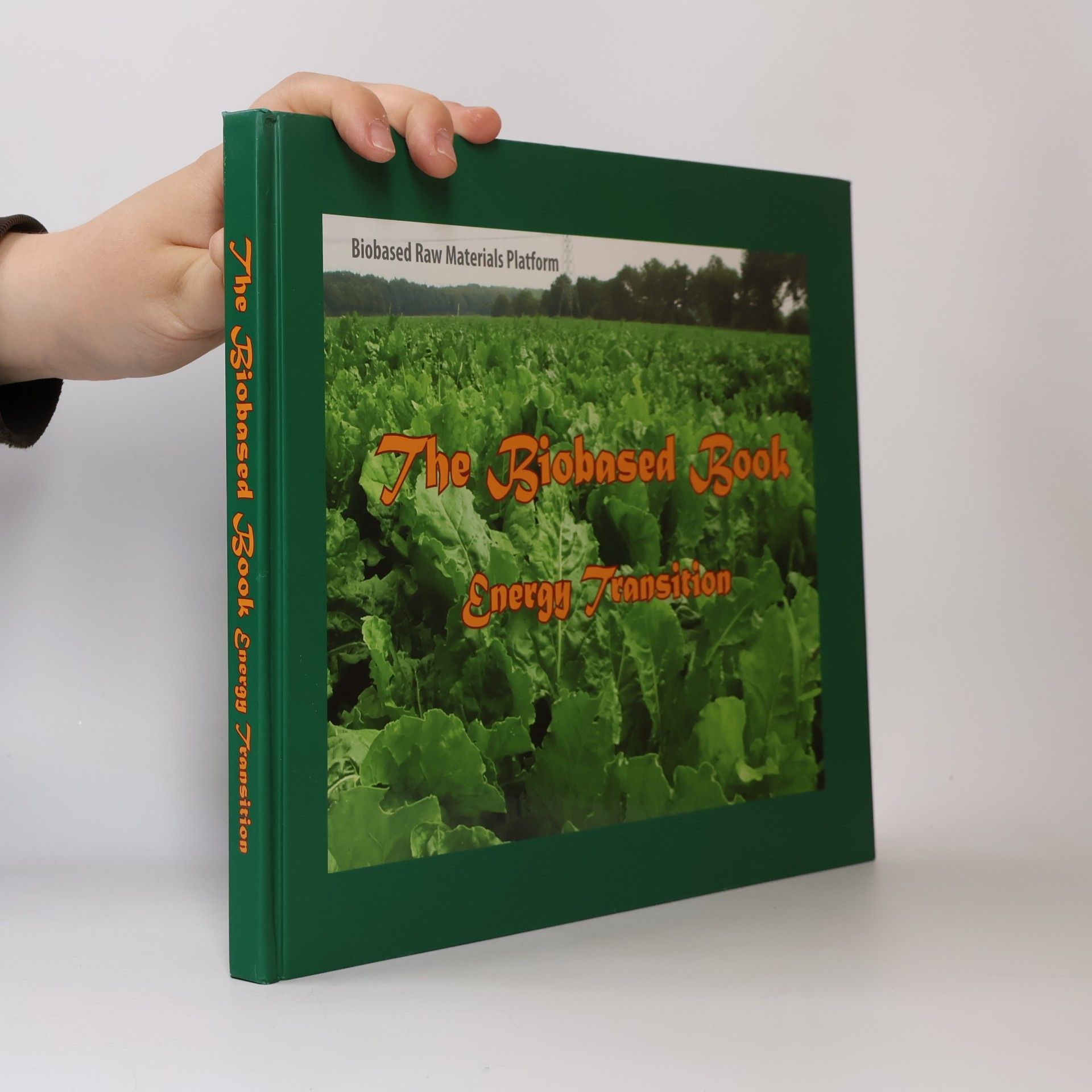 Diederik van der Hoeven The Biobased Book: Energy Transition