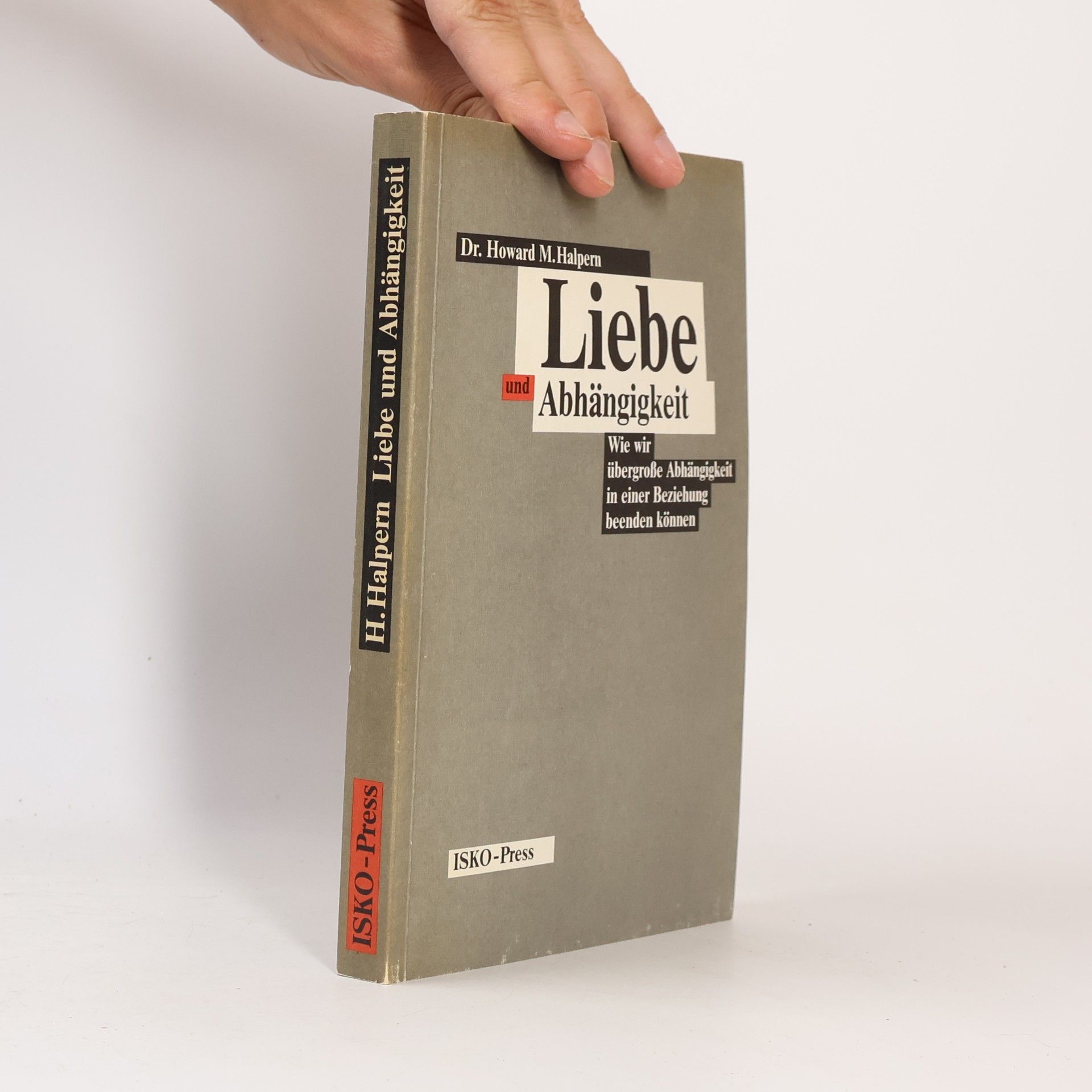 Howard Marvin Halpern Liebe und Abhängigkeit