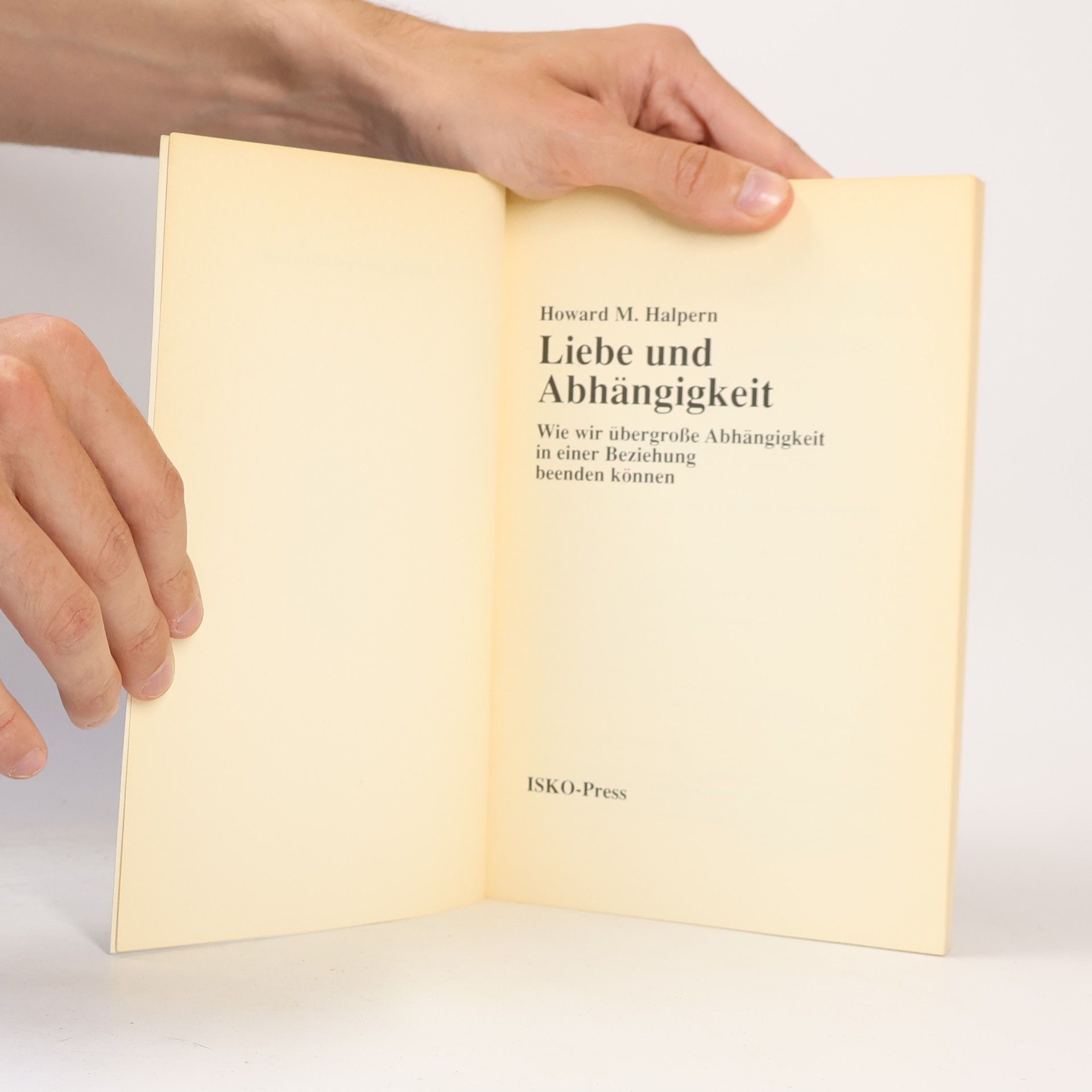 Howard Marvin Halpern Liebe und Abhängigkeit