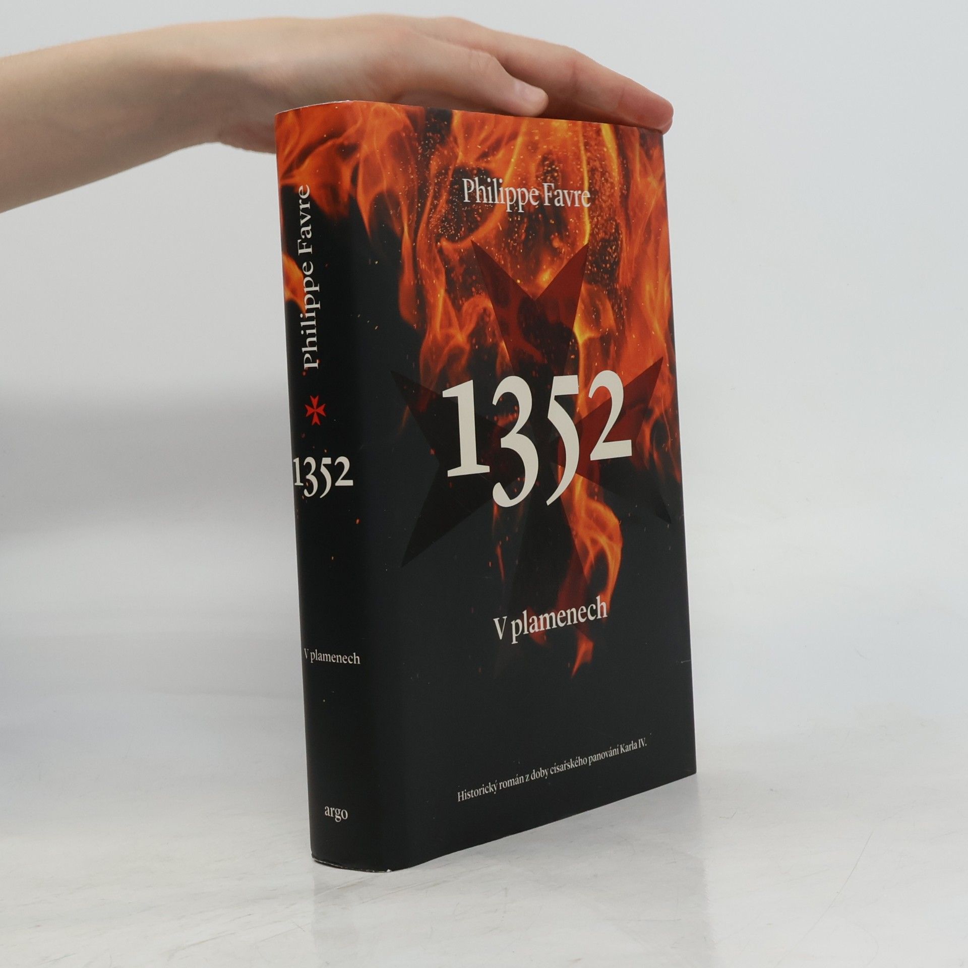 Philippe Favre 1352. V plamenech. Historický román z doby císařského panování Karla IV.