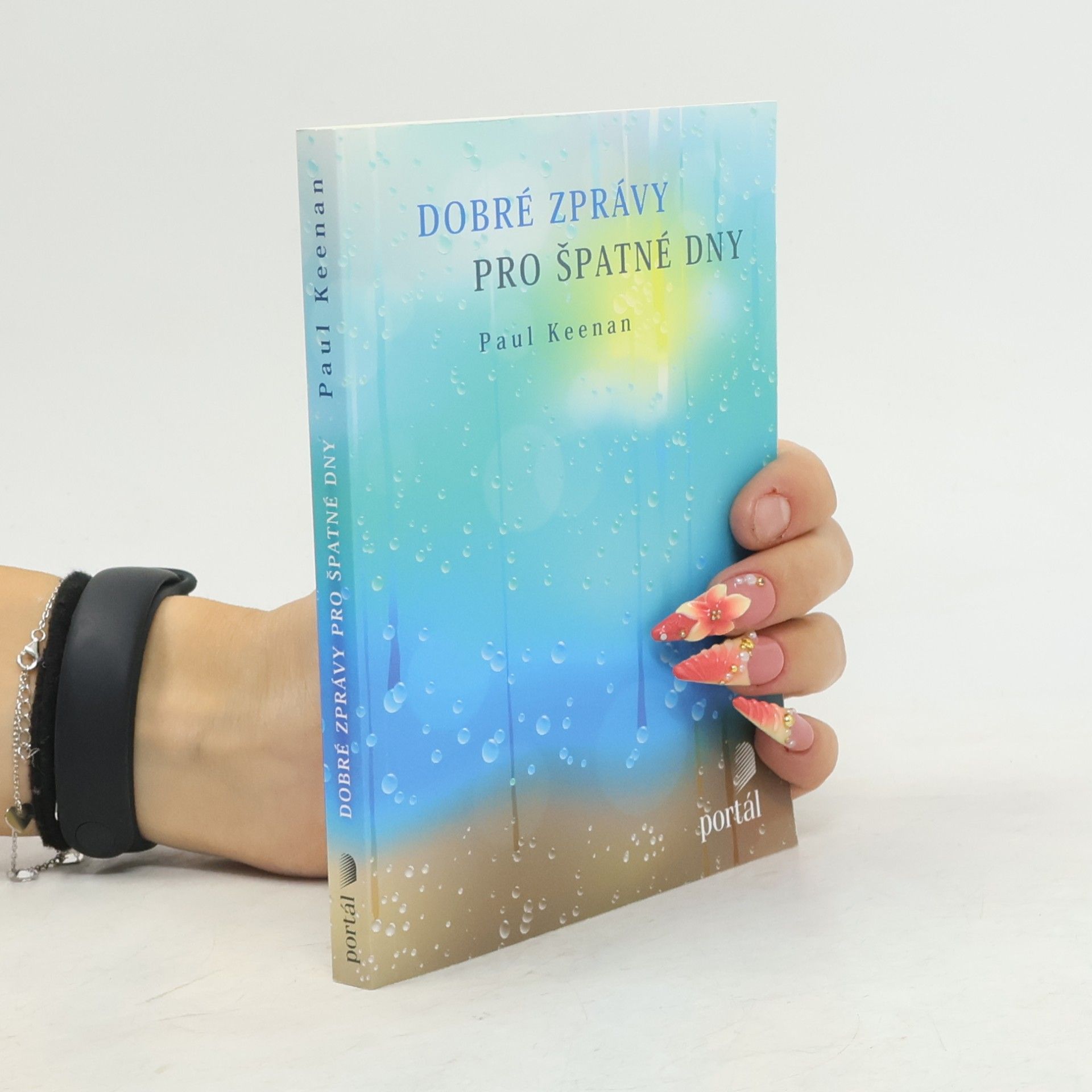 Paul Keenan Dobré zprávy pro špatné dny