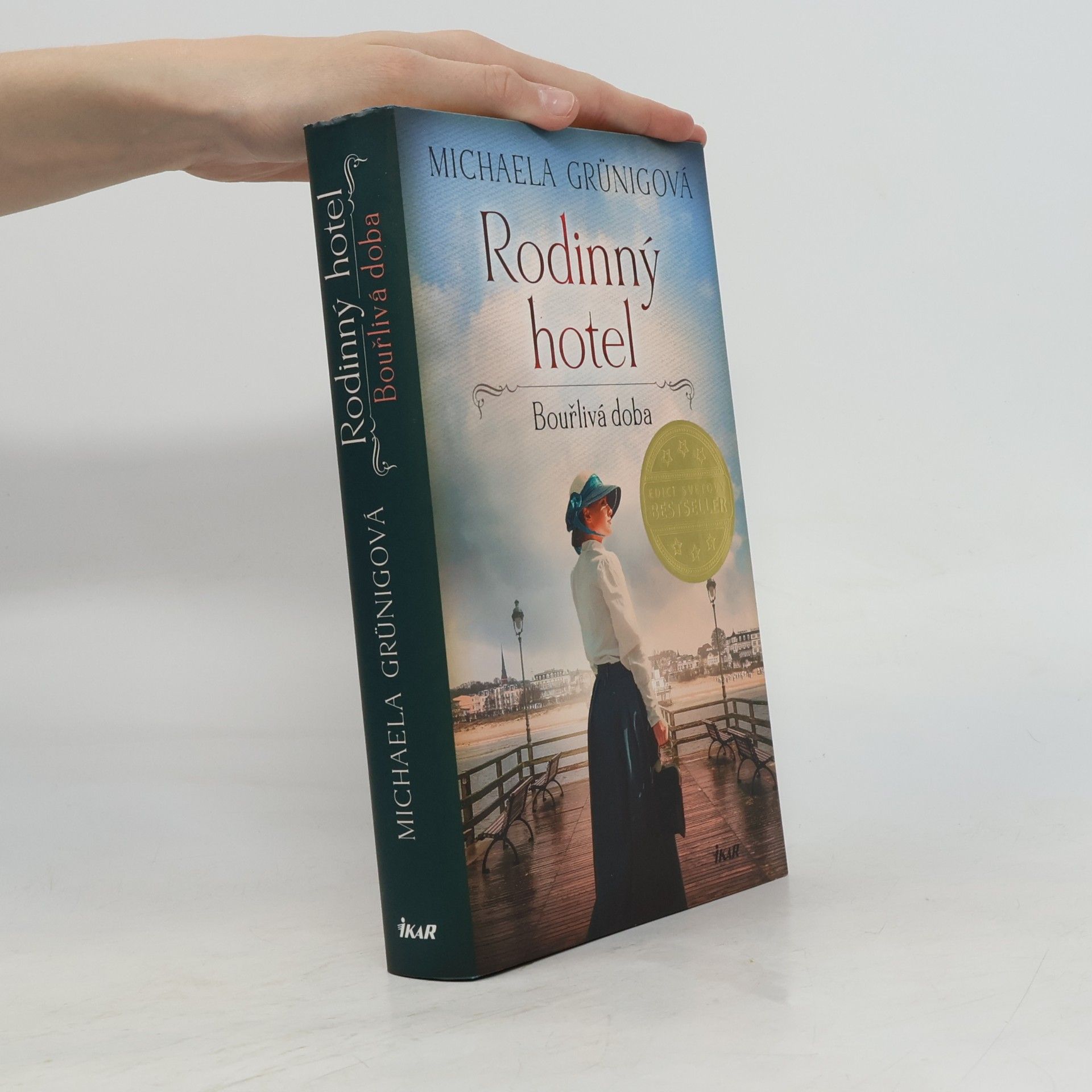 Michaela Grünig Rodinný hotel. Bouřlivá doba
