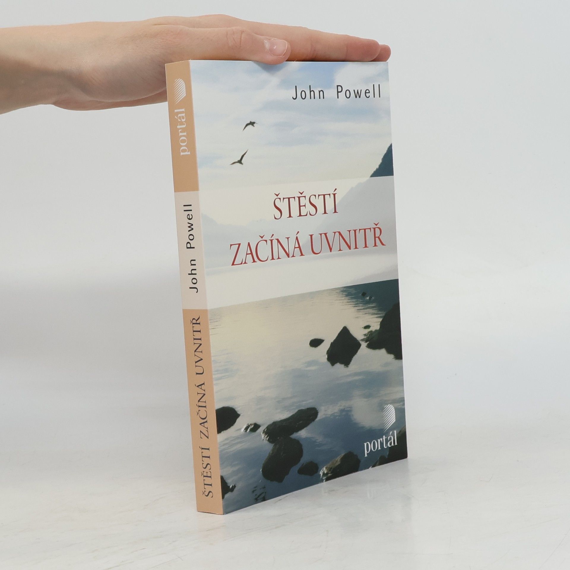 John Powell Štěstí začíná uvnitř