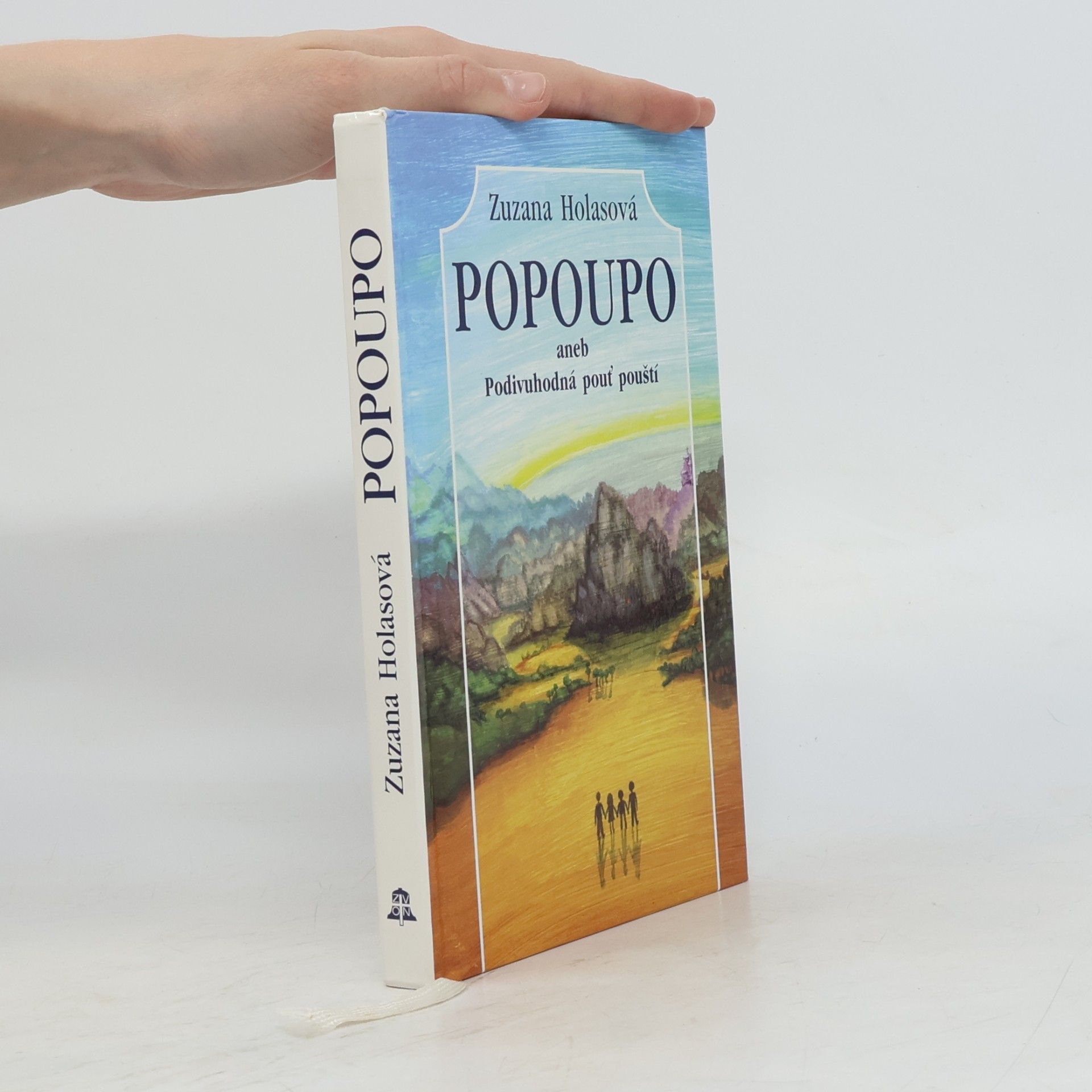 Zuzana Holasová Popoupo aneb Podivuhodná pouť pouští