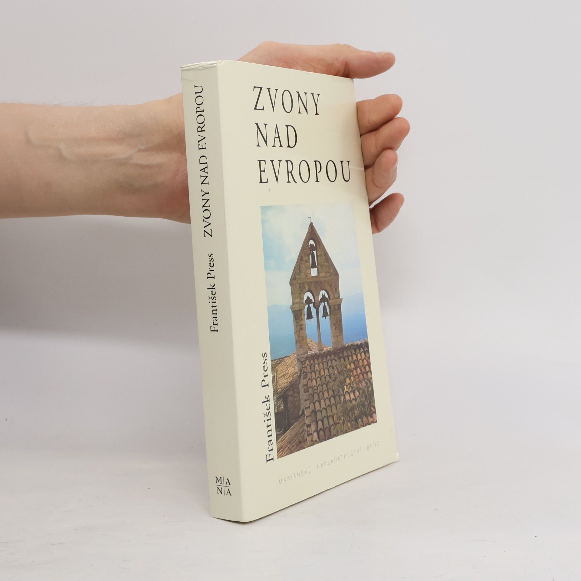 František Press Zvony nad Evropou