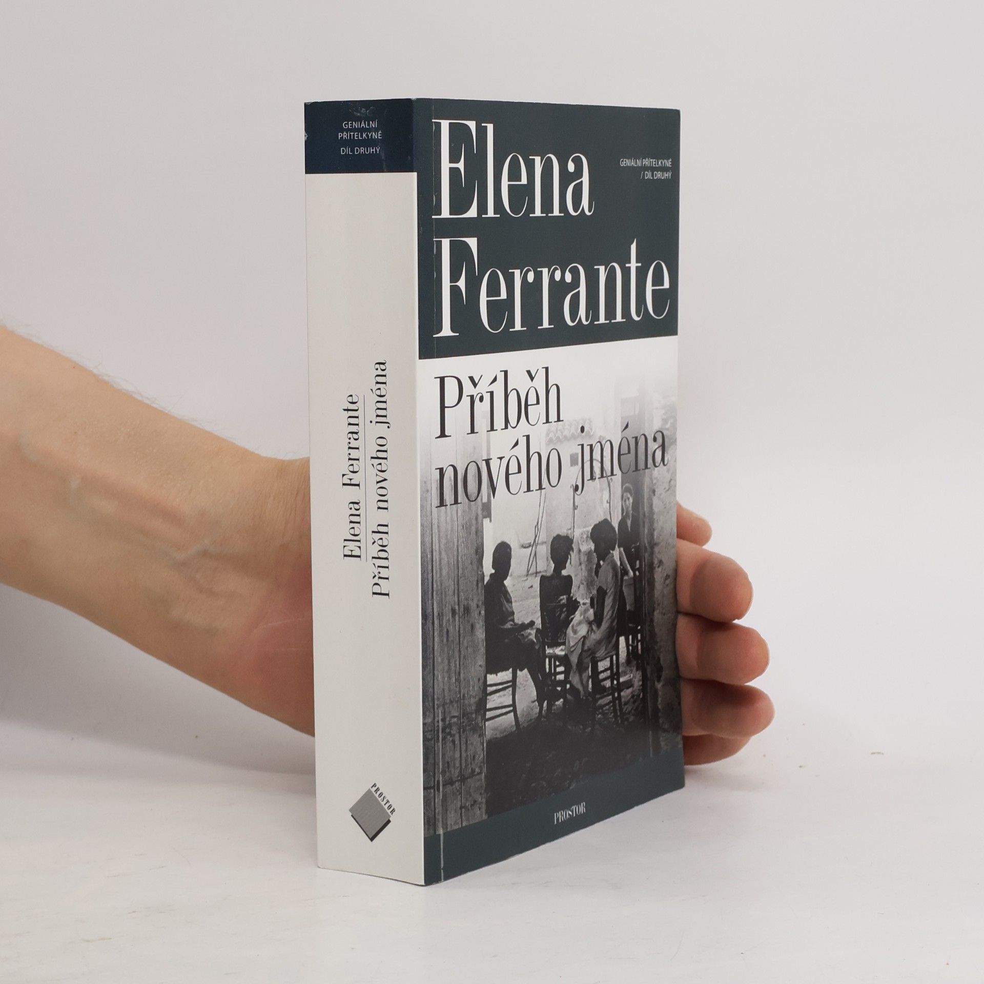Elena Ferrante Geniální přítelkyně 2. Příběh nového jména