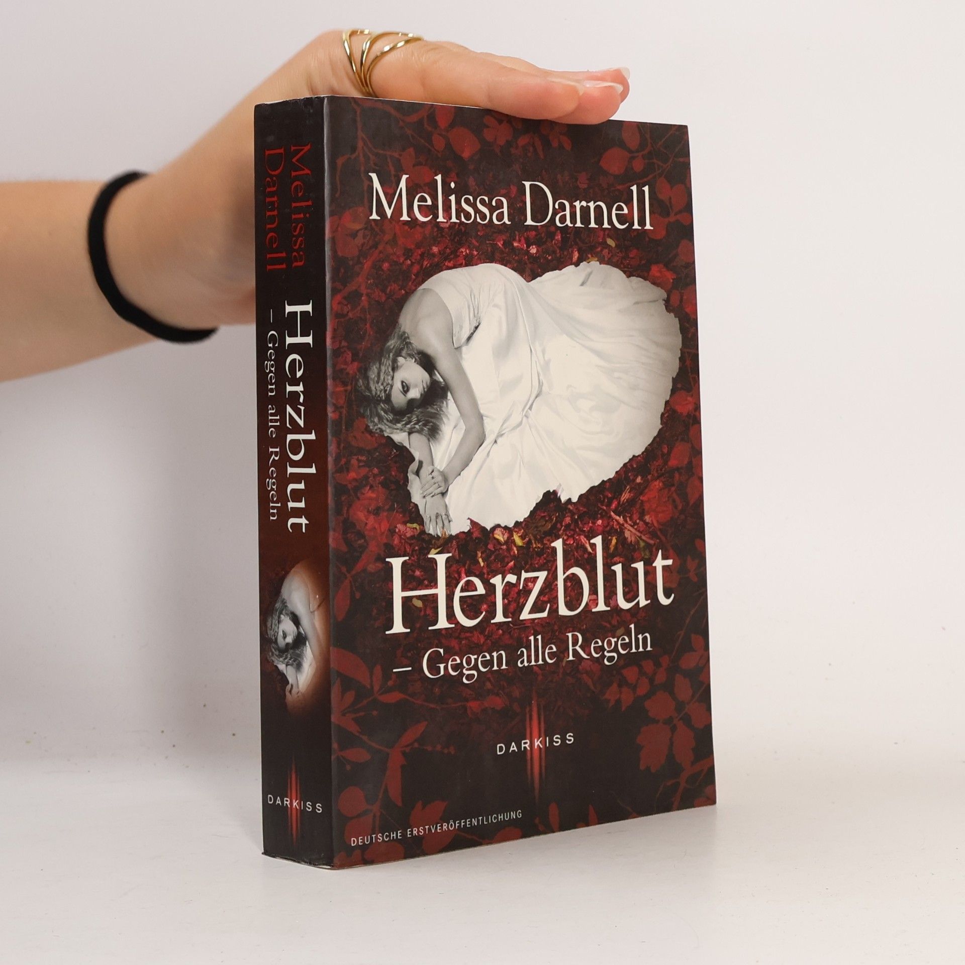 Melissa Darnell Herzblut - gegen alle Regeln