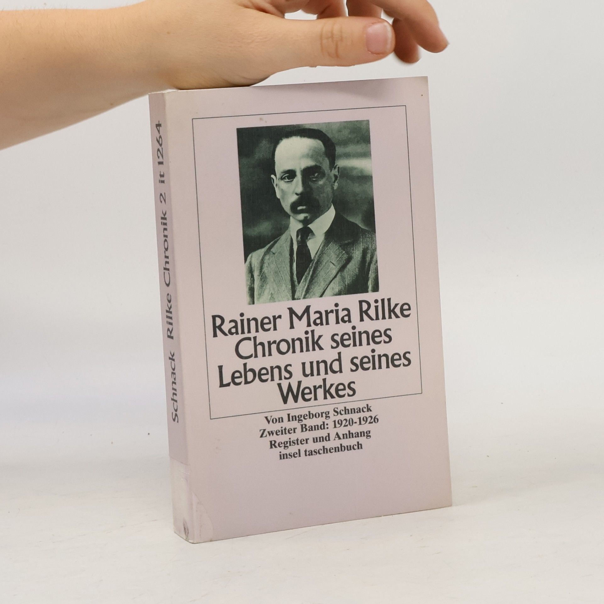Rainer Maria Rilke Chronik seines Lebens und seines Werkes Band 1