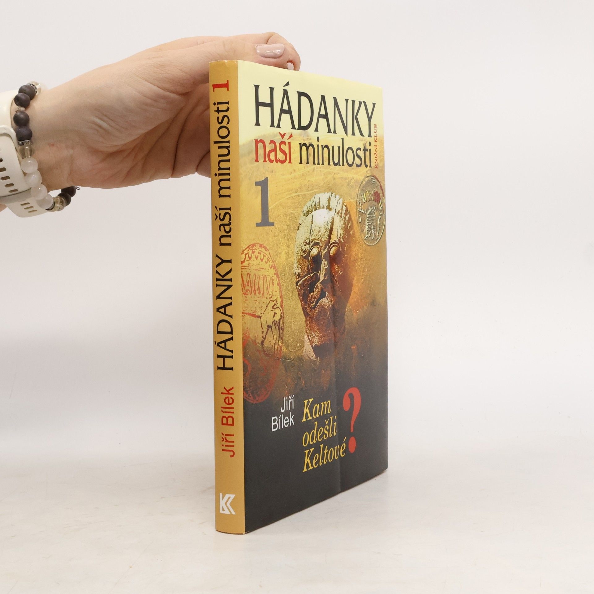Jiří Bílek Hádanky naší minulosti 1