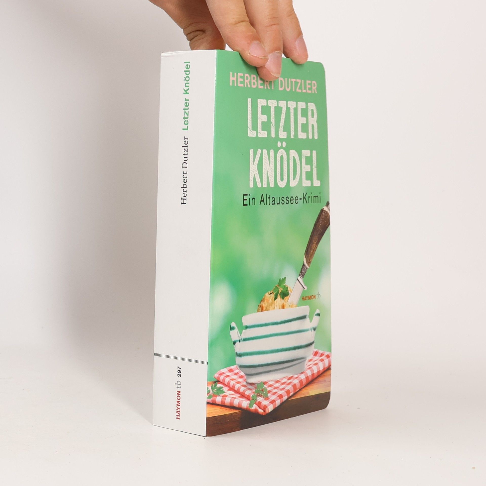 Herbert Dutzler Letzter Knödel