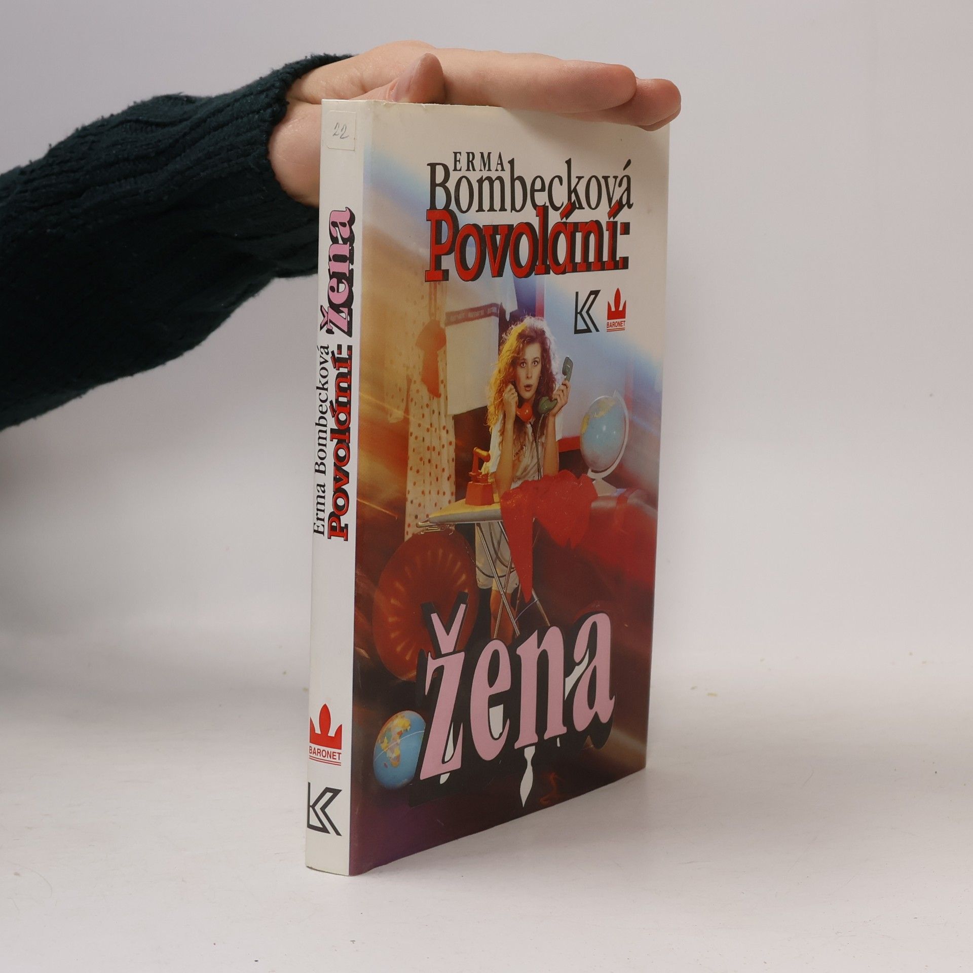 Erma Bombeck Povolání: žena