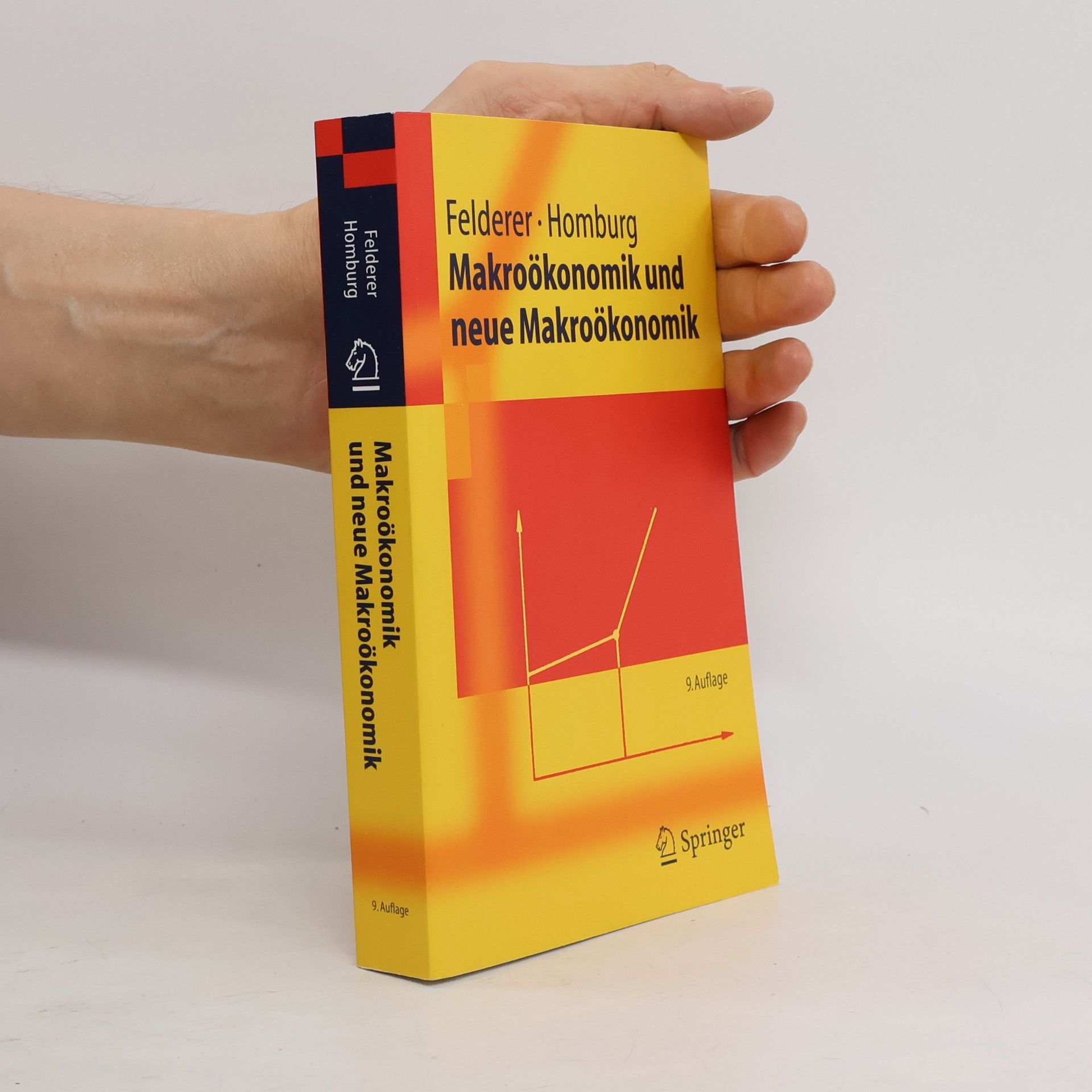 Bernhard Felderer Makroökonomik und neue Makroökonomik