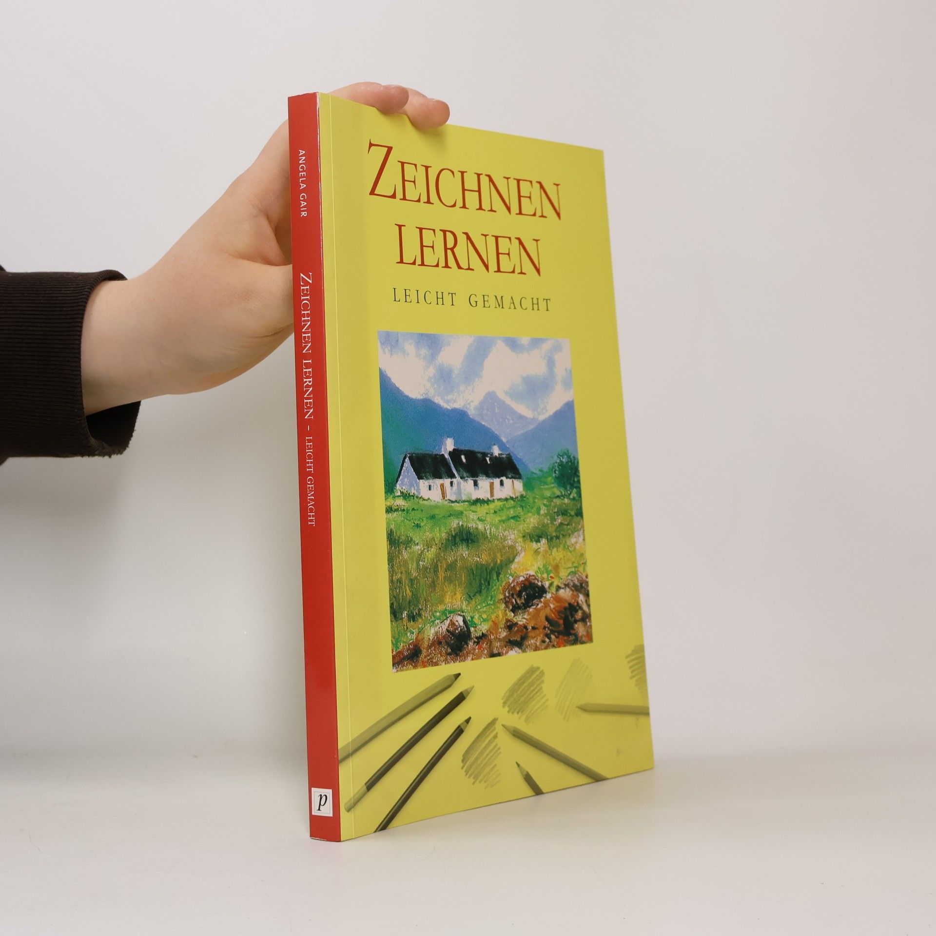 Angela Gair Zeichnen lernen leicht gemacht