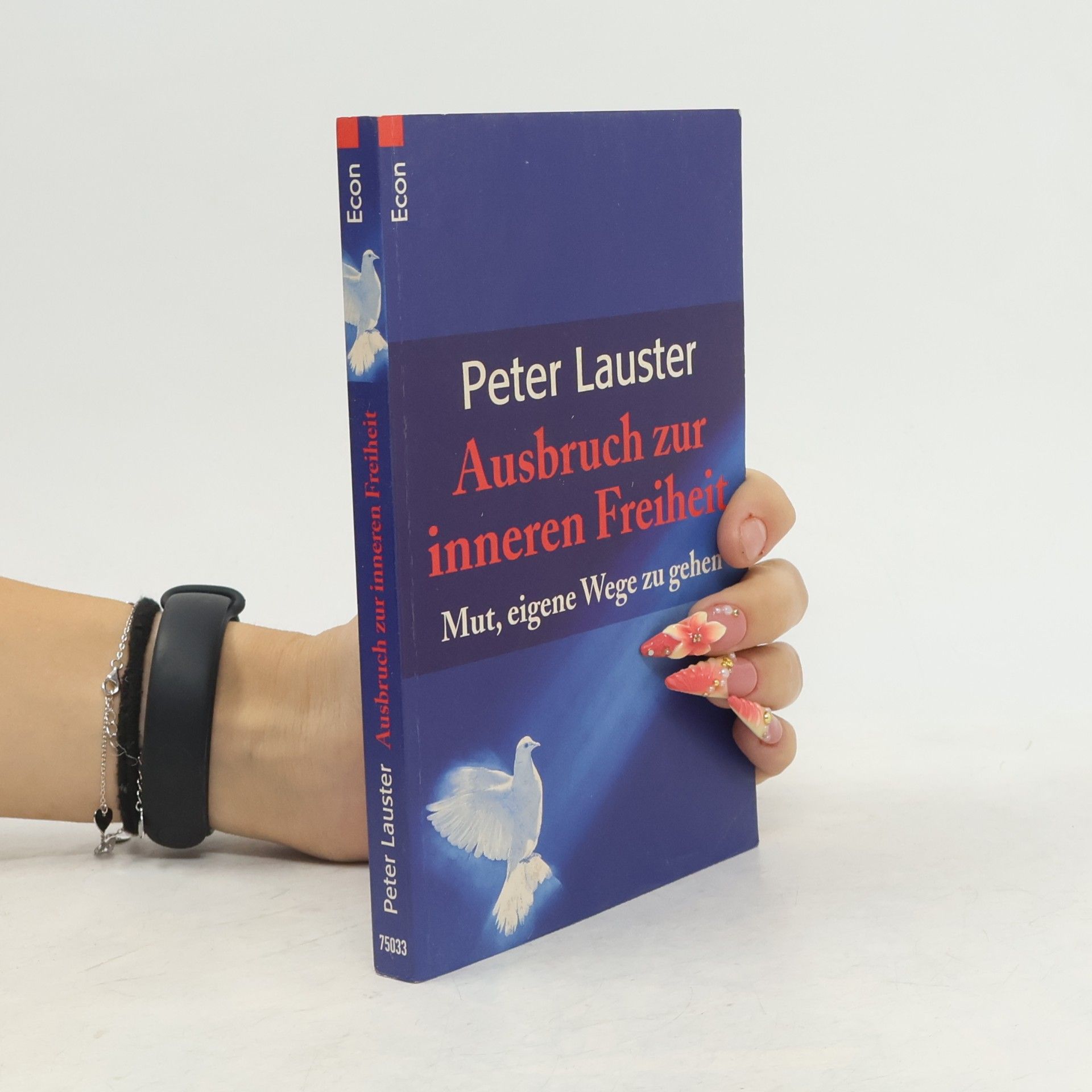 Peter Lauster Ausbruch zur inneren Freiheit