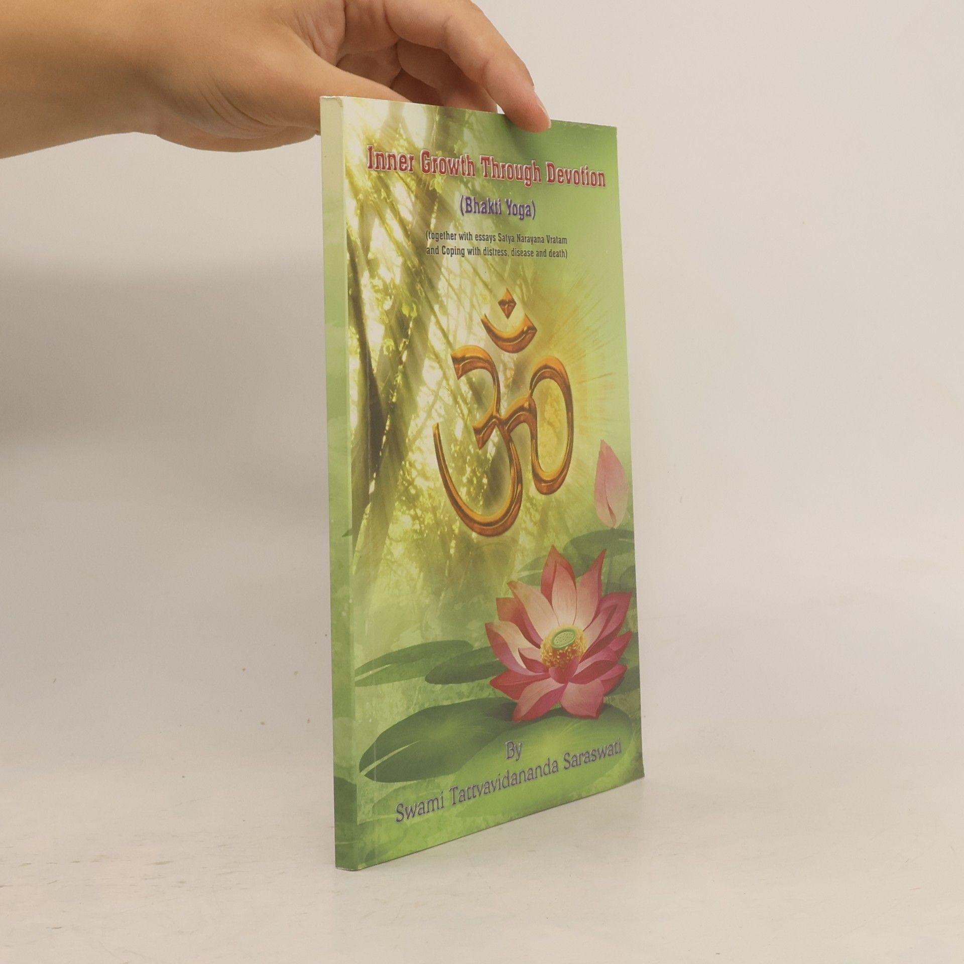 Swami Tattvavidananda Saraswati Inner Growth Through Devotion