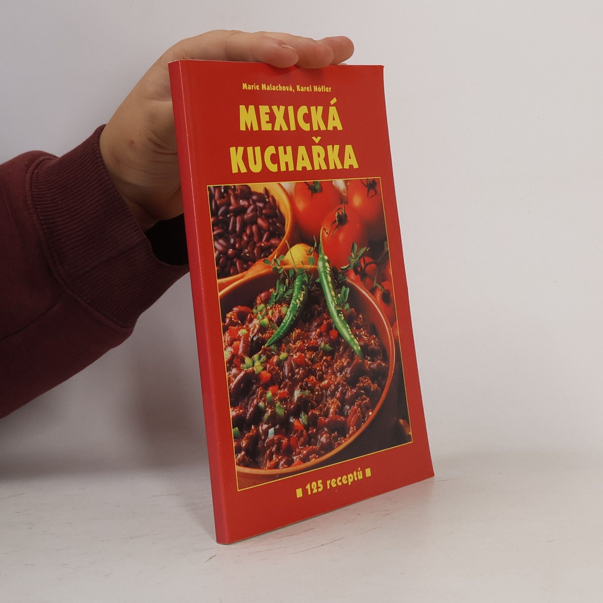 Marie Malachová Mexická kuchařka. 125 receptů