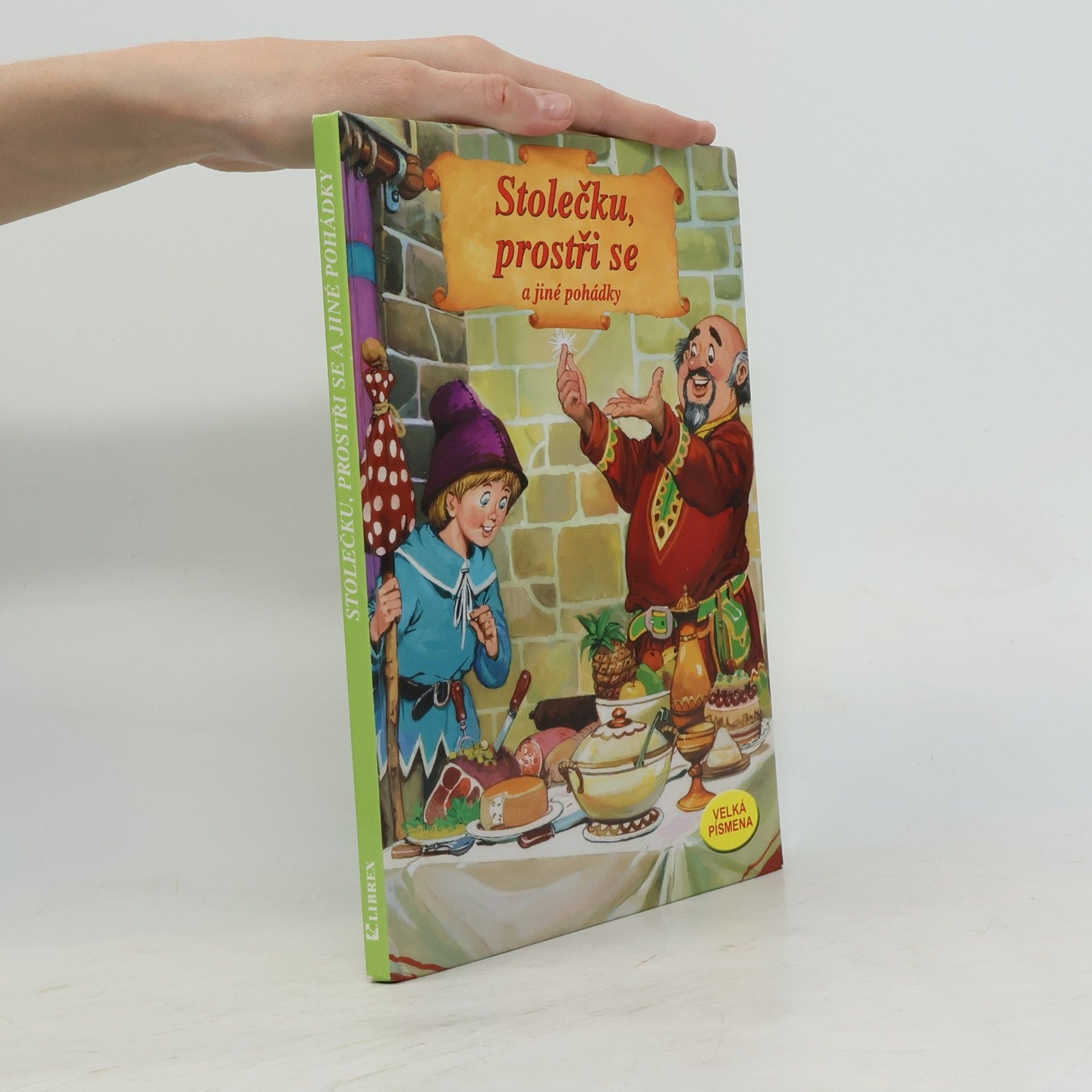 Autorenkollektiv Stolečku, prostři se a jiné pohádky