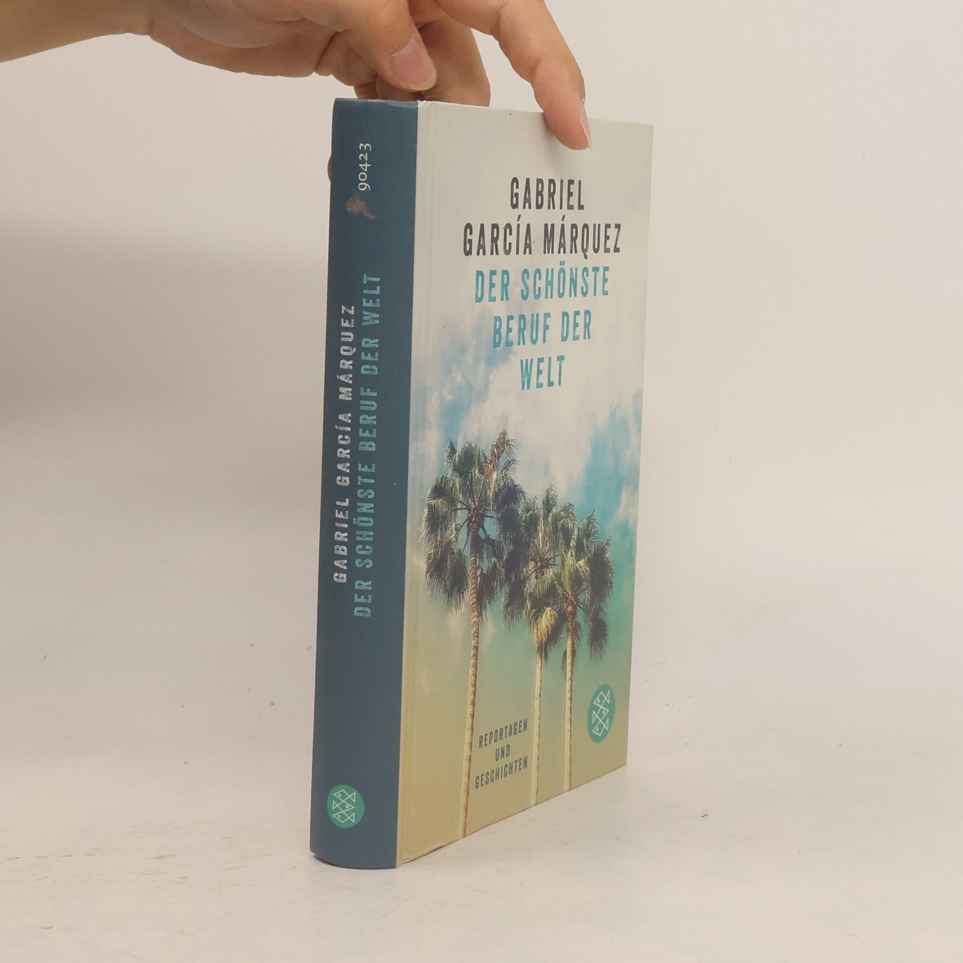 Gabriel García Márquez Der schönste Beruf der Welt