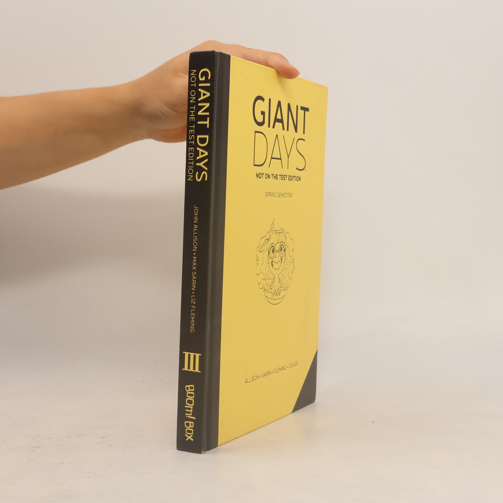 Max Sarin Giant Days - 3: Not On The Test: Edition - Spring Semester