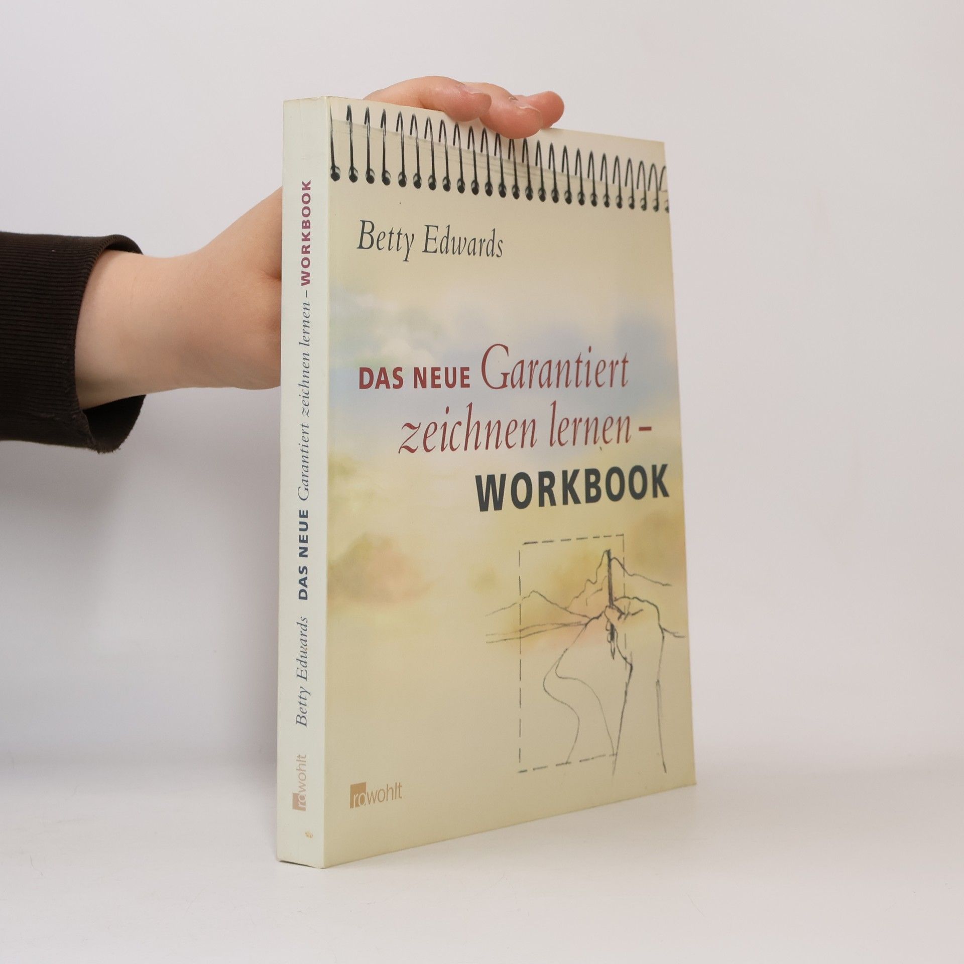 Betty Edwards Das neue Garantiert zeichnen lernen - Workbook