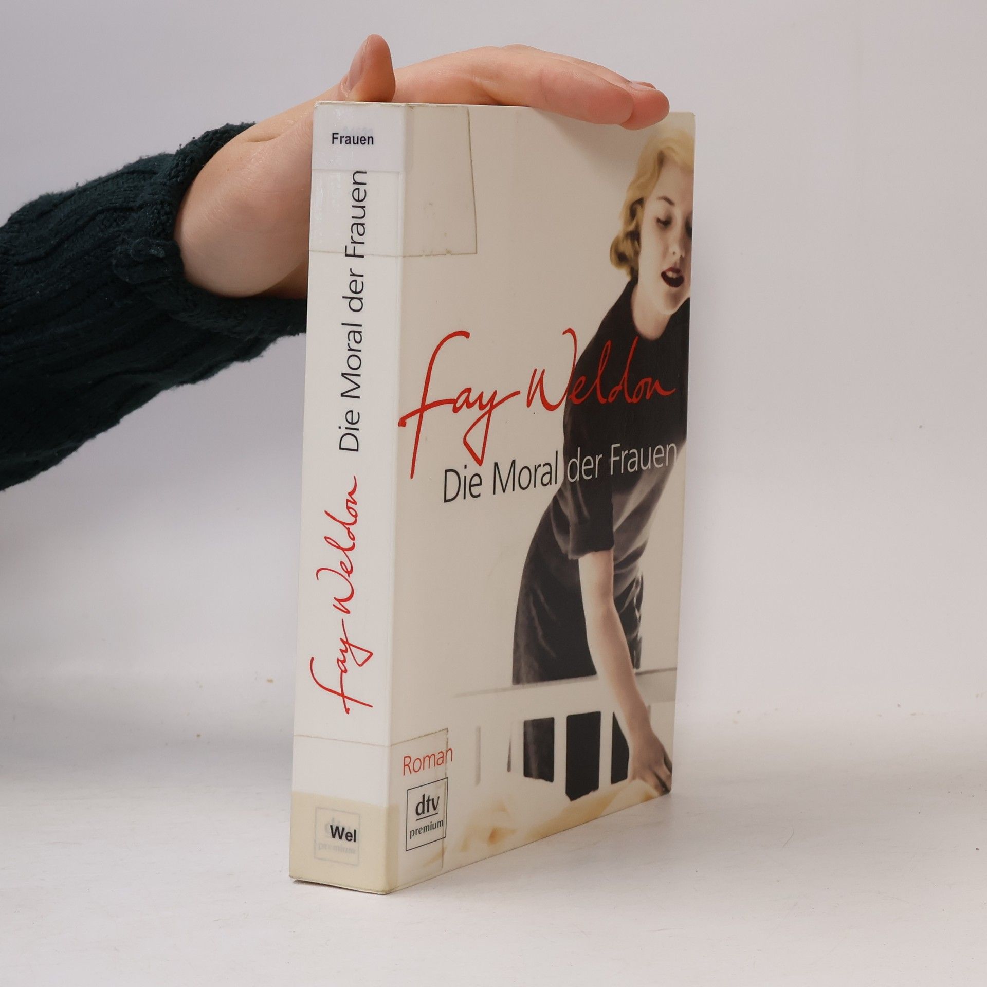 Fay Weldon Die Moral der Frauen